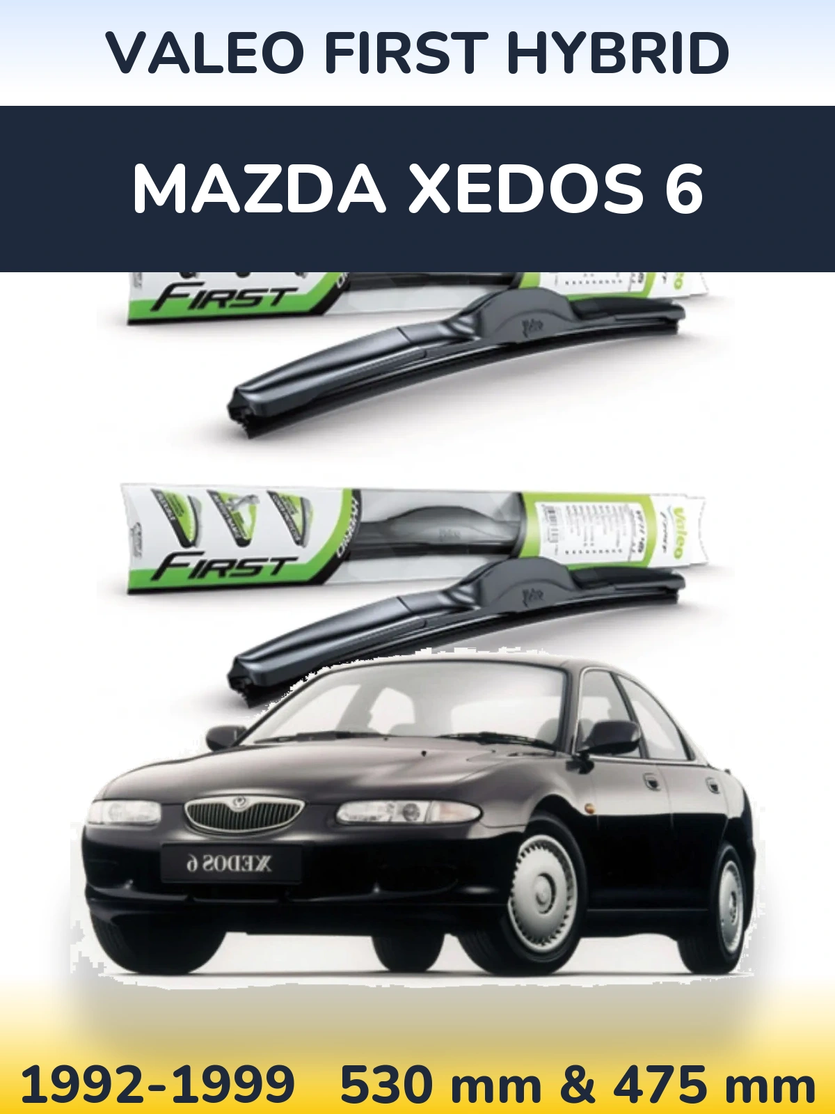 Front wiper blade set Valeo First Hybrid 530 & 475 mm for Mazda Xedos 6 1992-1999