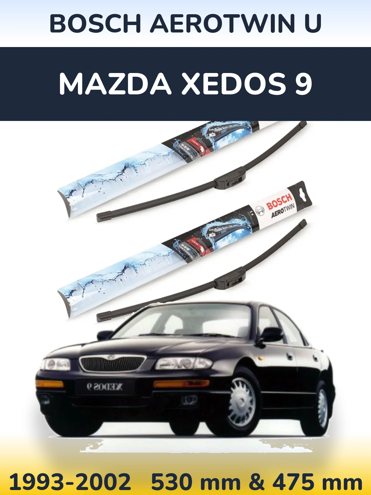 Komplet przednich wycieraczek BOSCH AeroTwin U 530 & 475 mm do Mazda Xedos 9 1993-2002