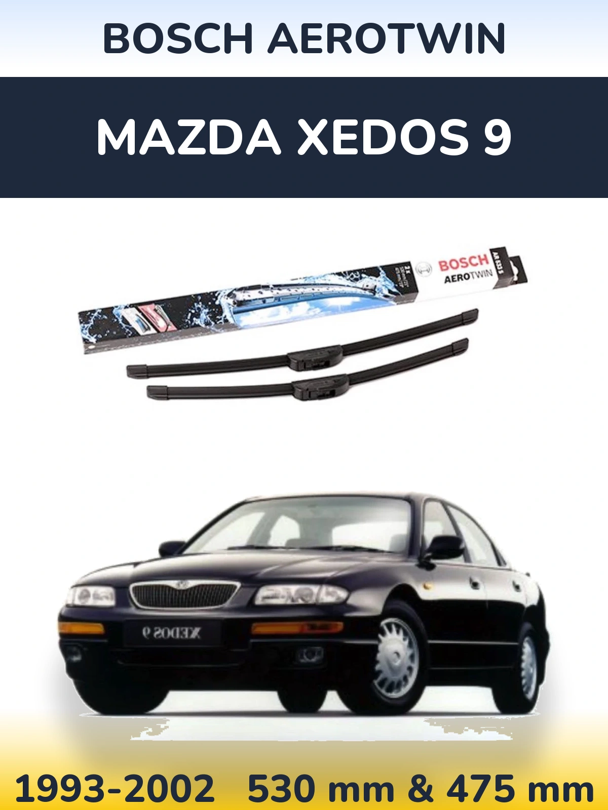 Комплект передних дворников BOSCH AeroTwin 530 & 475 мм для Mazda Xedos 9 1993-2002