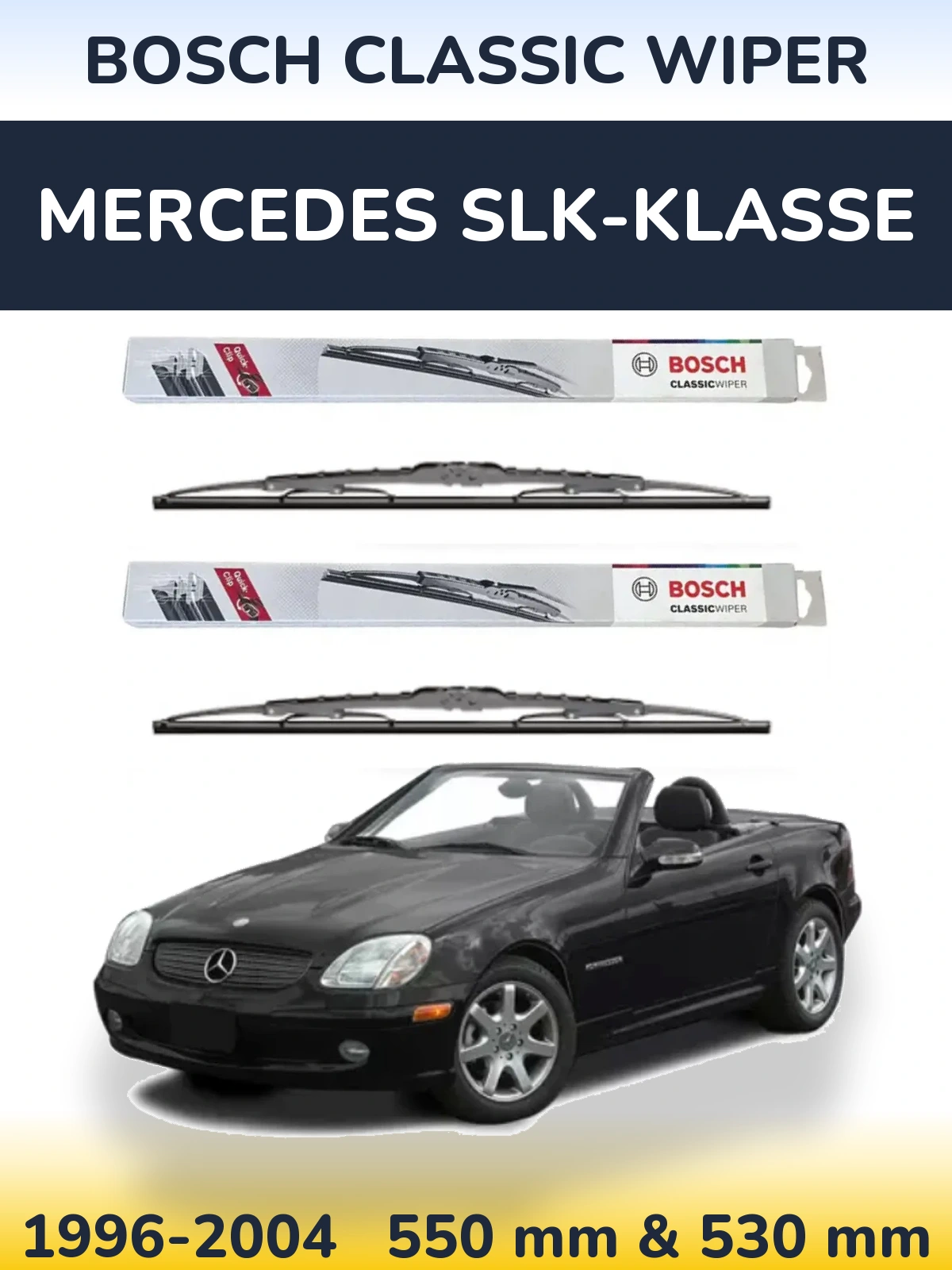 Комплект передніх щіток BOSCH Classic Wiper 550 & 530 мм для Mercedes SLK-Klasse 1996-2004
