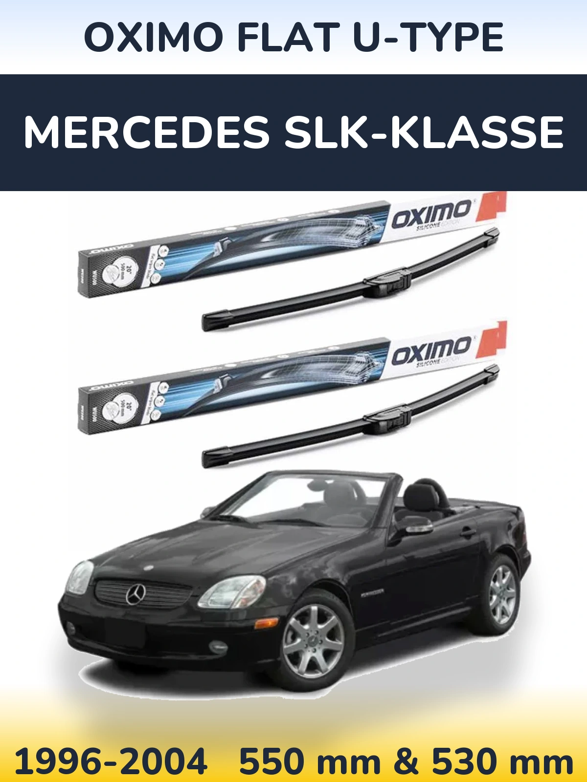 Комплект передніх щіток Oximo Flat U-type 550 & 530 мм для Mercedes SLK-Klasse 1996-2004