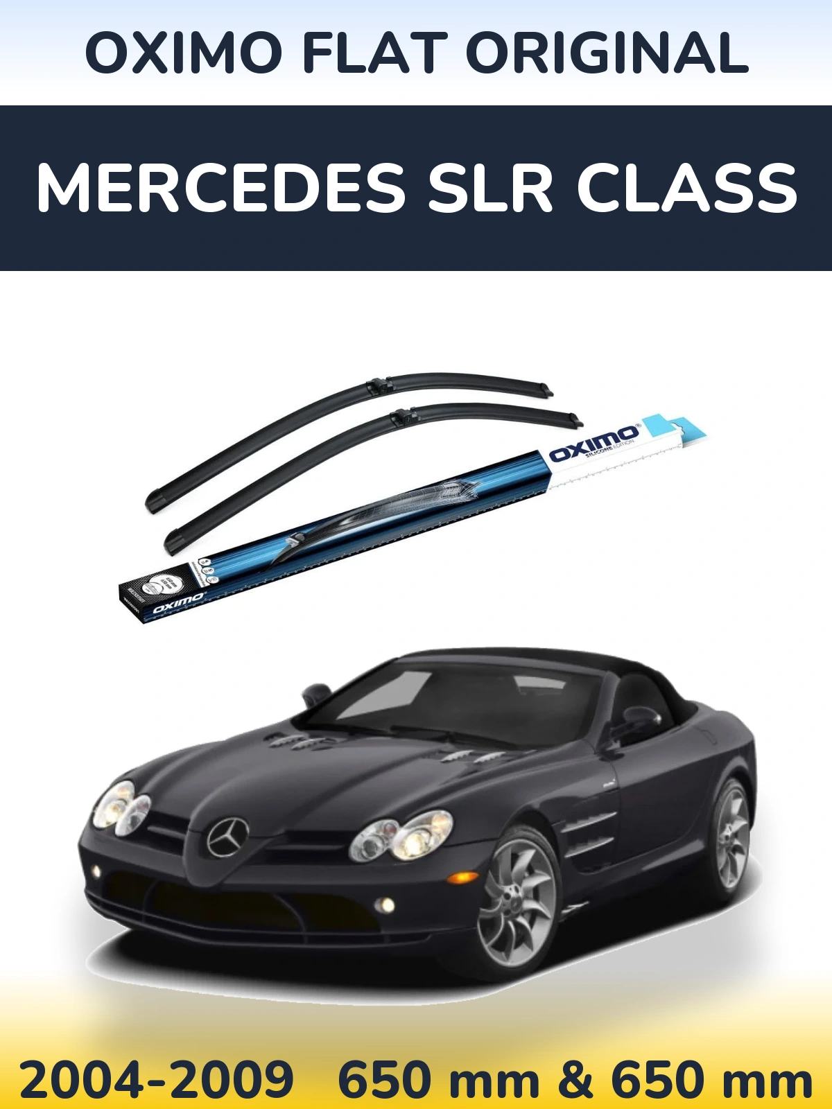 Front wiper blade set Oximo Flat Original 650 & 650 mm for Mercedes SLR Class 2004-2009