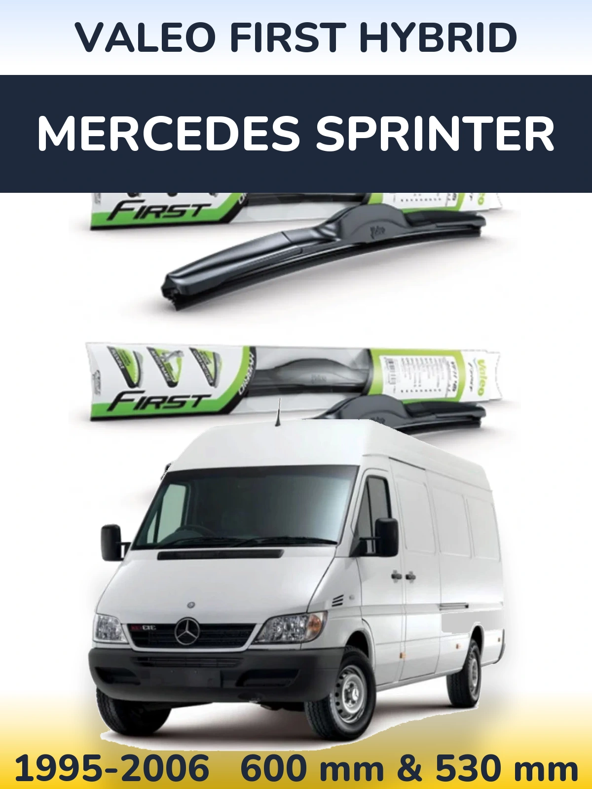 Komplet przednich wycieraczek Valeo First Hybrid 600 & 530 mm do Mercedes Sprinter 1995-2006