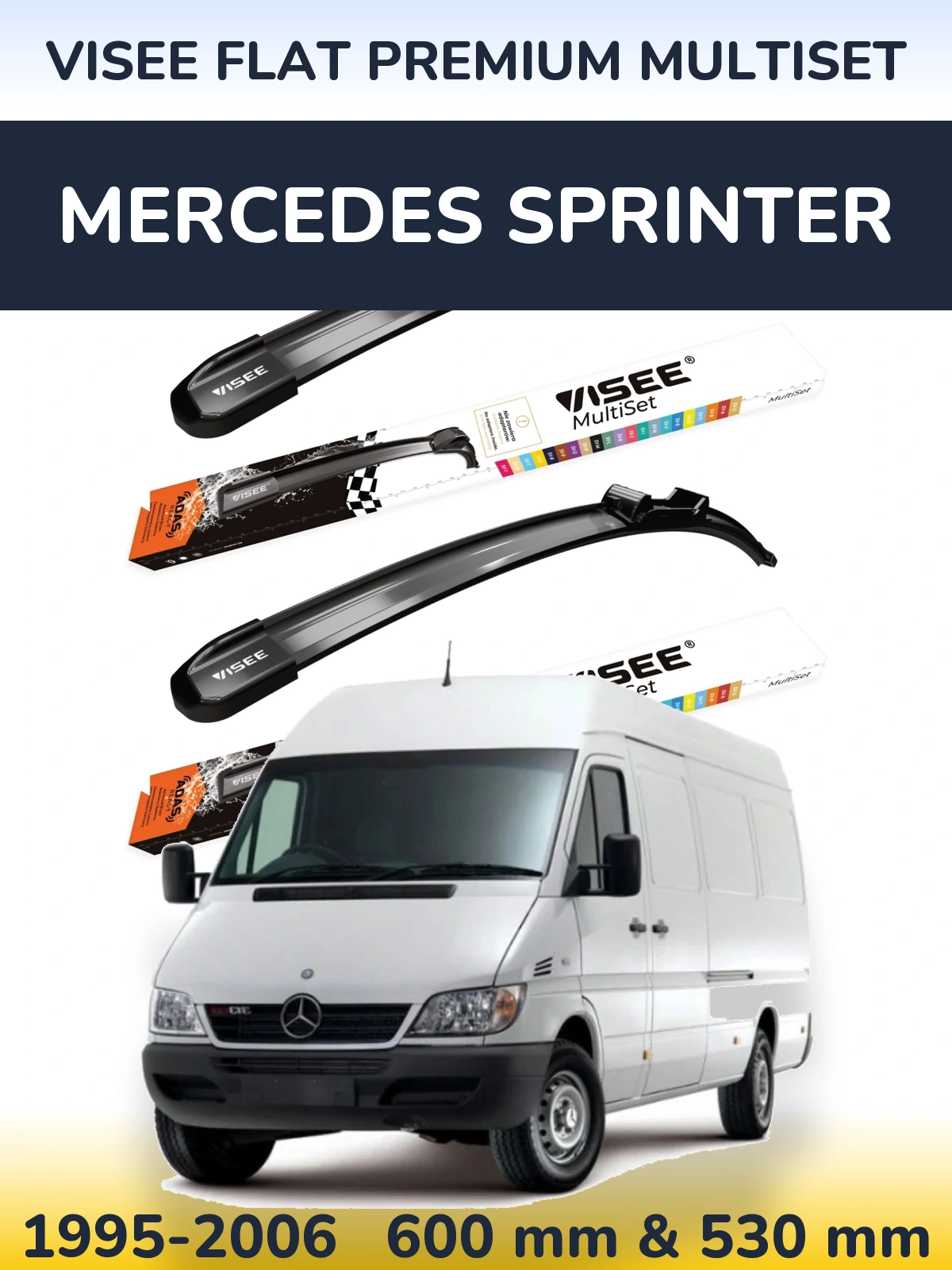 Komplet przednich wycieraczek VISEE FLAT PREMIUM MultiSet 600 & 530 mm do Mercedes Sprinter 1995-2006