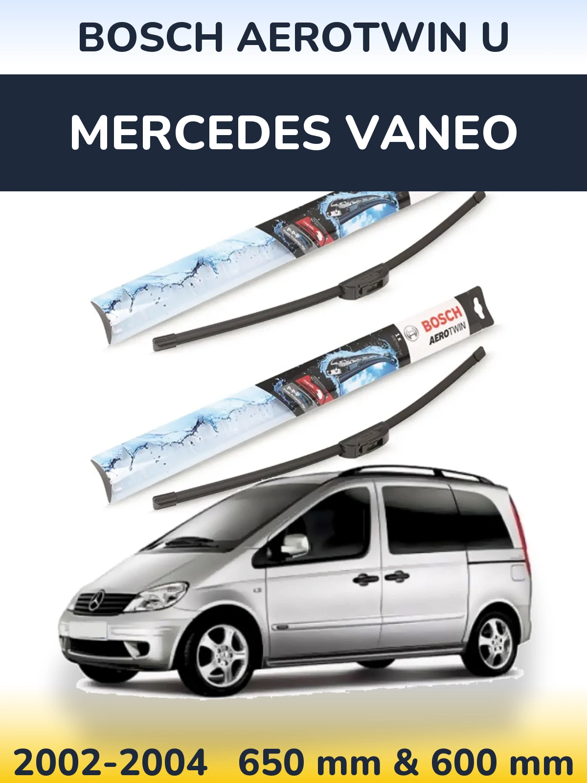 Комплект передніх щіток BOSCH AeroTwin U 650 & 600 мм для Mercedes Vaneo 2002-2004