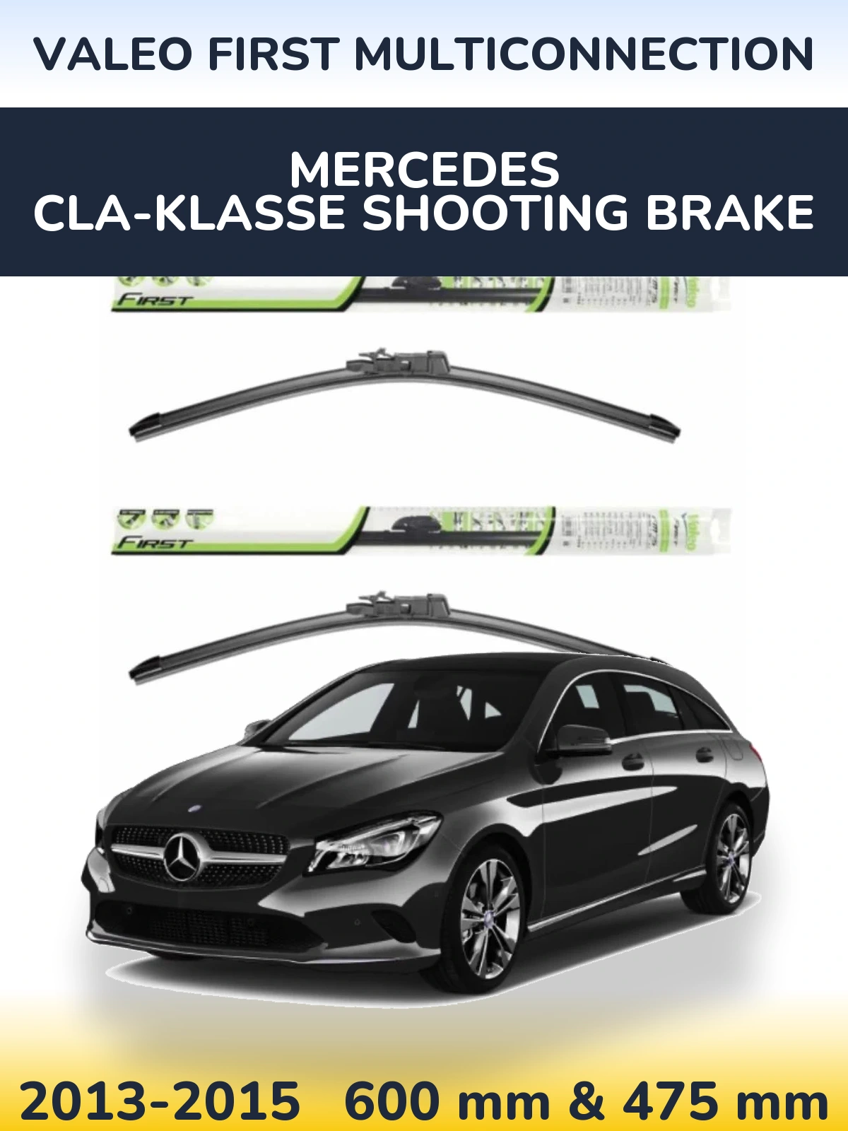 Комплект передних дворников Valeo First MultiConnection 600 & 475 мм для Mercedes CLA-Klasse Shooting Brake 2013-2015
