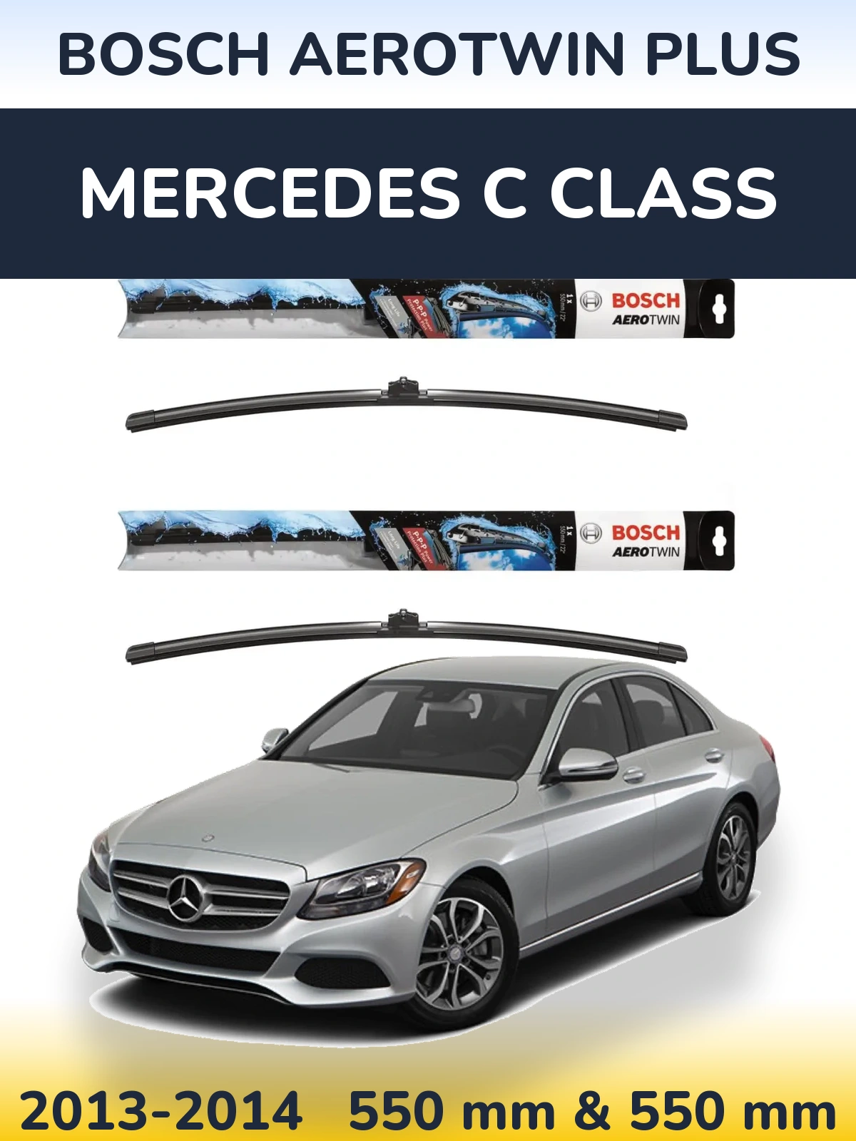 Front wiper blade set BOSCH AeroTwin Plus 550 & 550 mm for Mercedes C Class 2013-2014