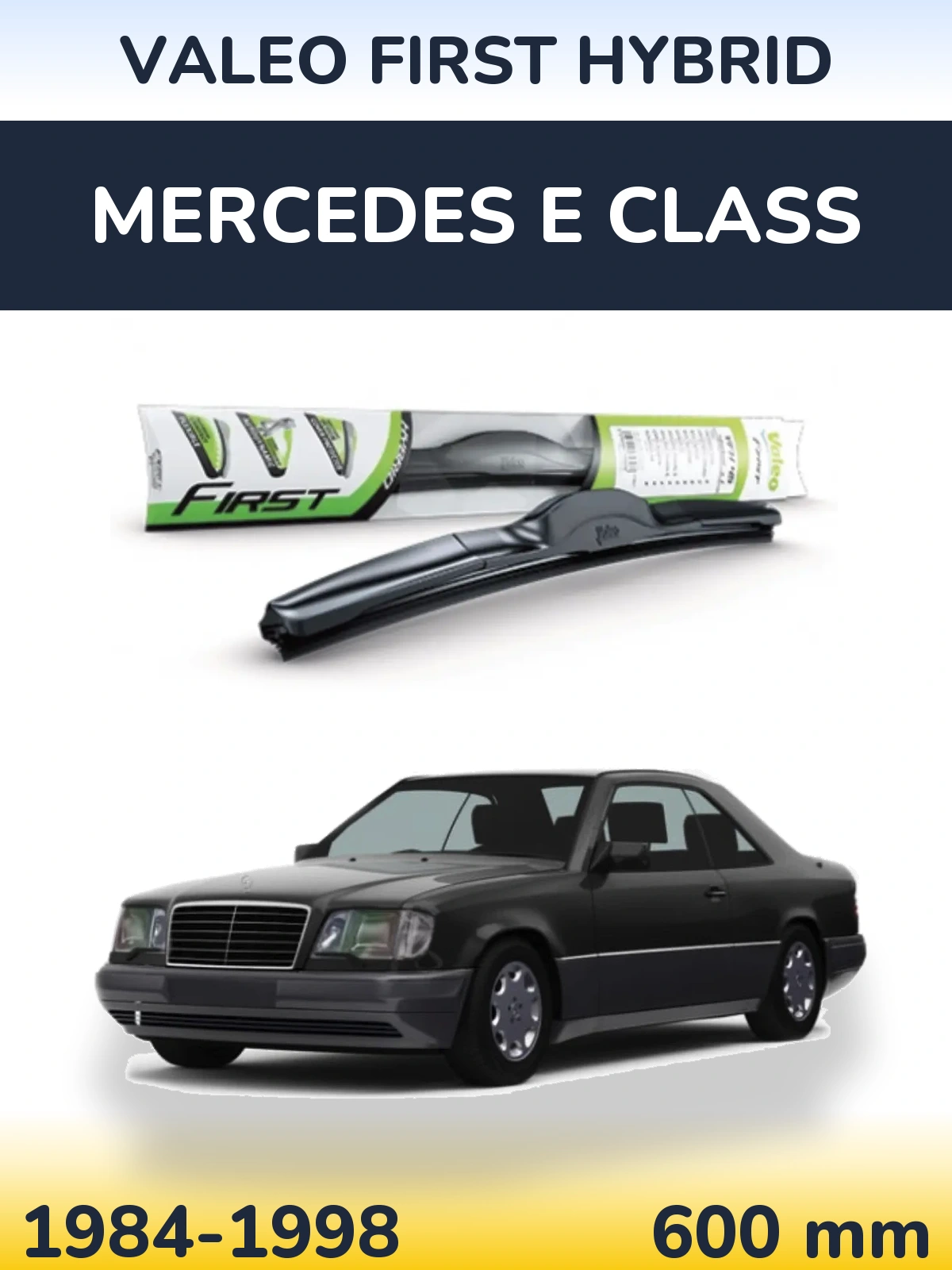 Передний дворник Valeo First Hybrid 600 мм для Mercedes E Class 1984-1998