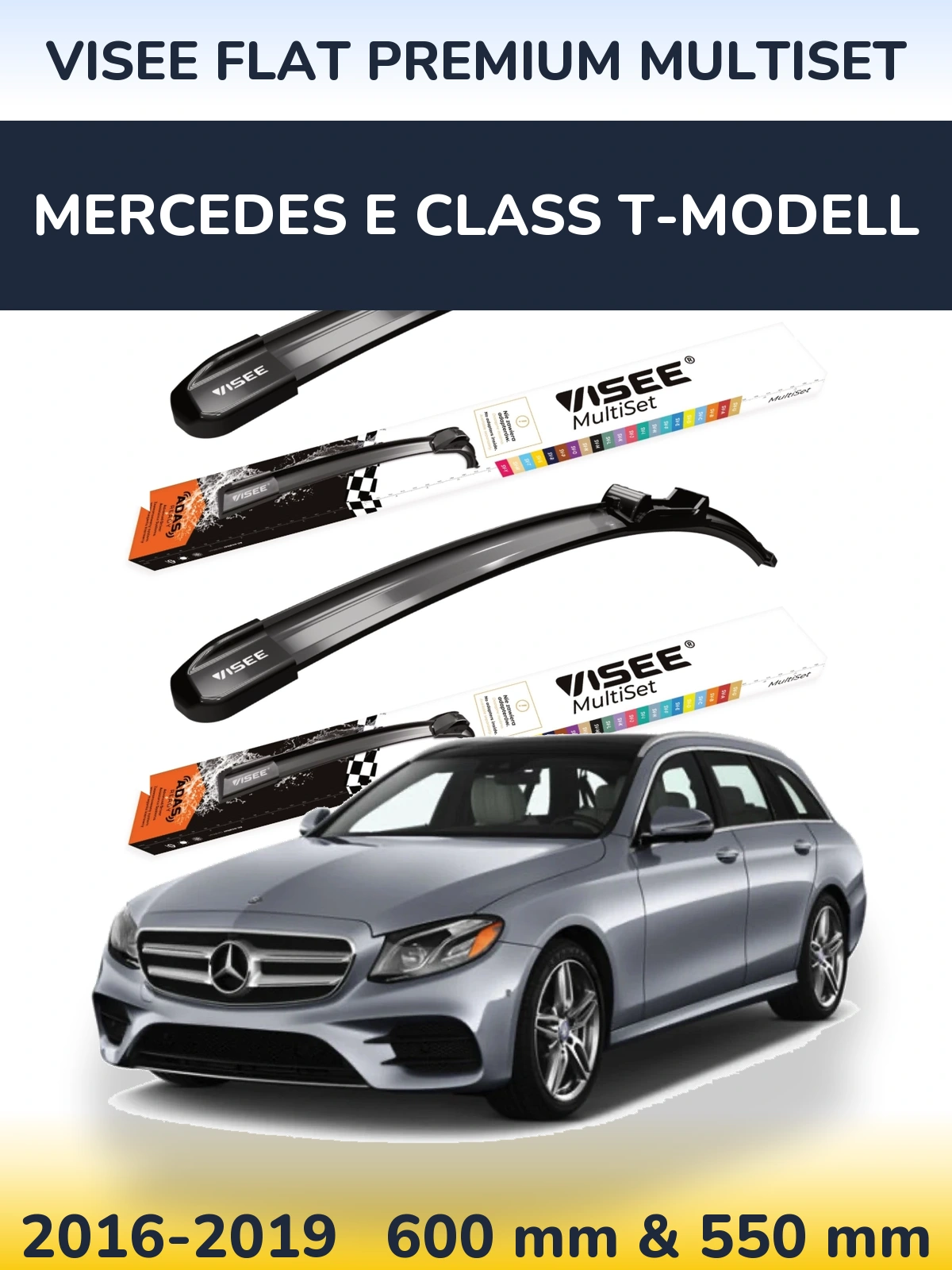 Front wiper blade set VISEE FLAT PREMIUM MultiSet 600 & 550 mm for Mercedes E Class T-Modell 2016-2019