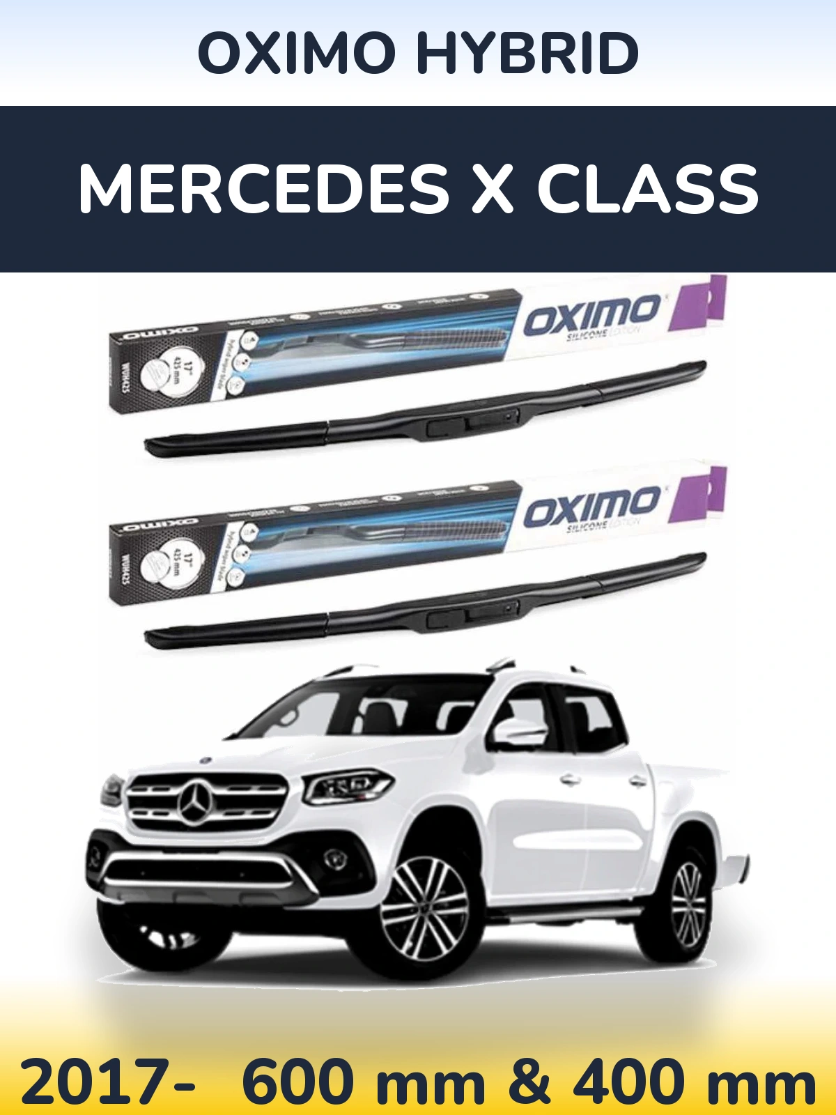 Front wiper blade set Oximo Hybrid 600 & 400 mm for Mercedes X Class 2017-2026
