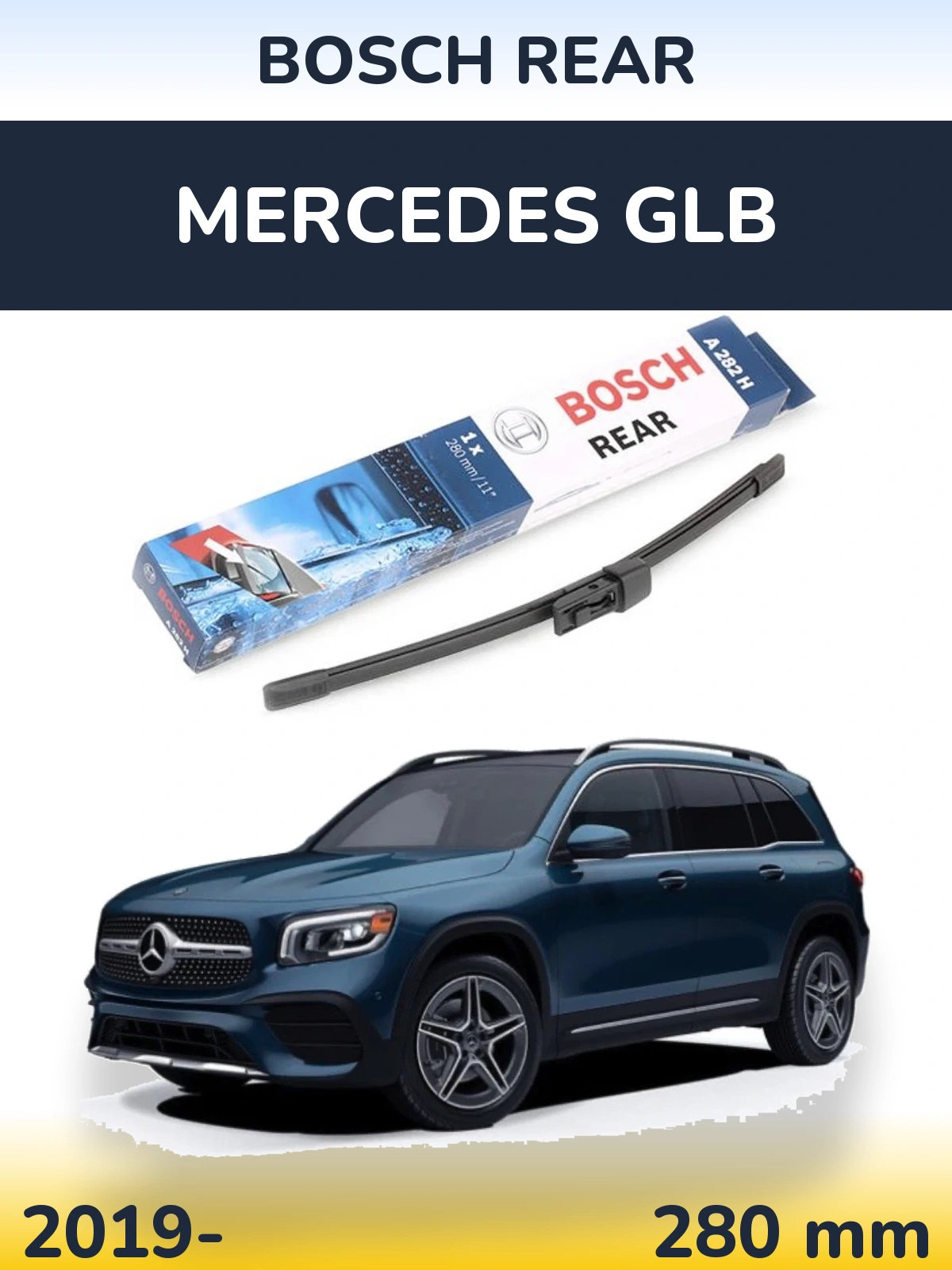 Задний дворник BOSCH Rear 280 мм для Mercedes GLB 2019-2026