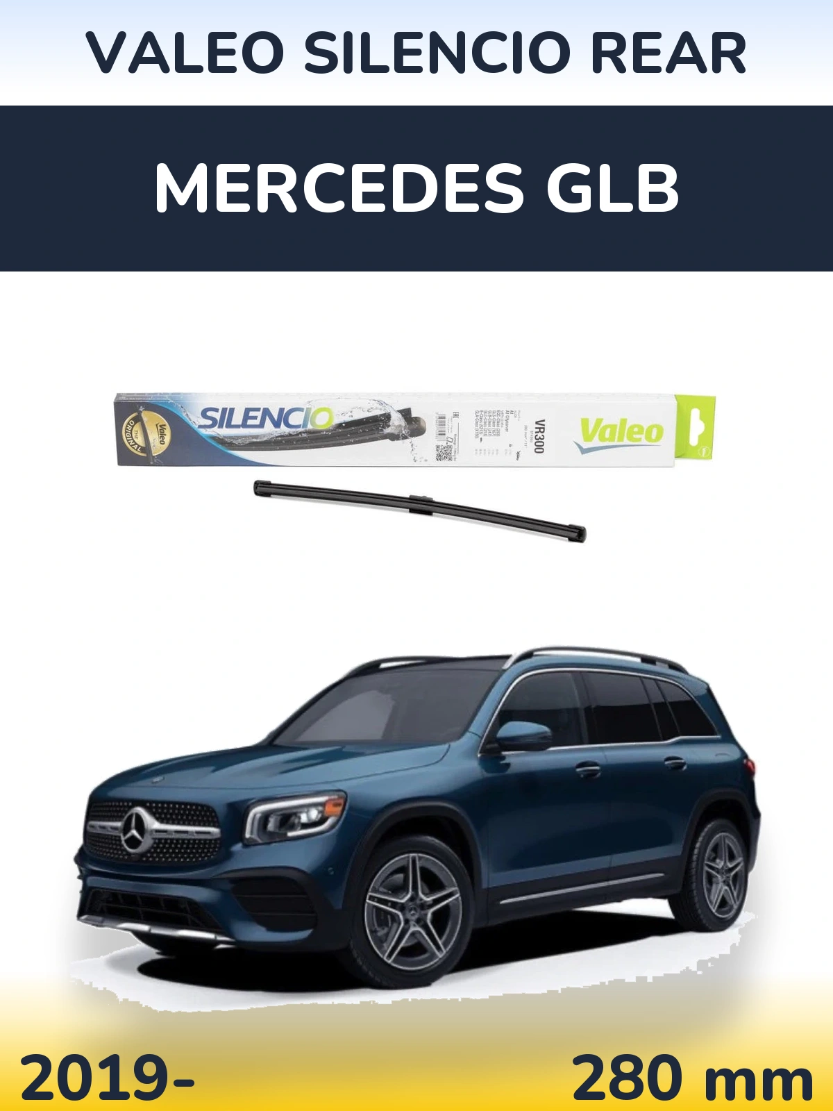 Задня щітка Valeo Silencio Rear 285 мм для Mercedes GLB 2019-2026