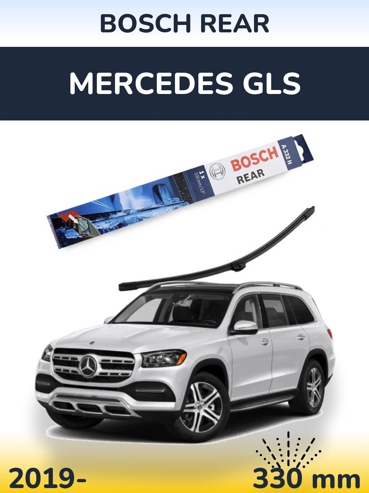 Rear wiper blade BOSCH Rear 330 mm for Mercedes GLS 2019-2026