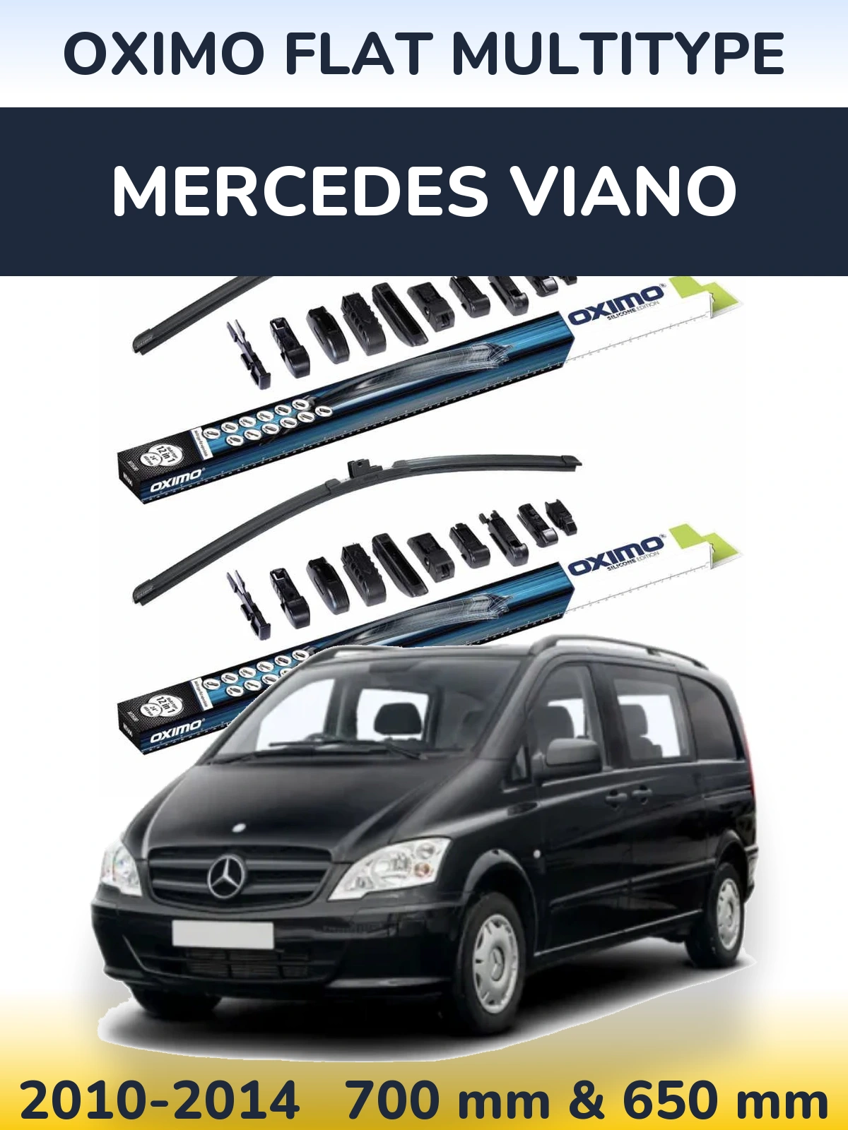 Front wiper blade set Oximo Flat MultiTypee 700 & 650 mm for Mercedes Viano 2010-2014