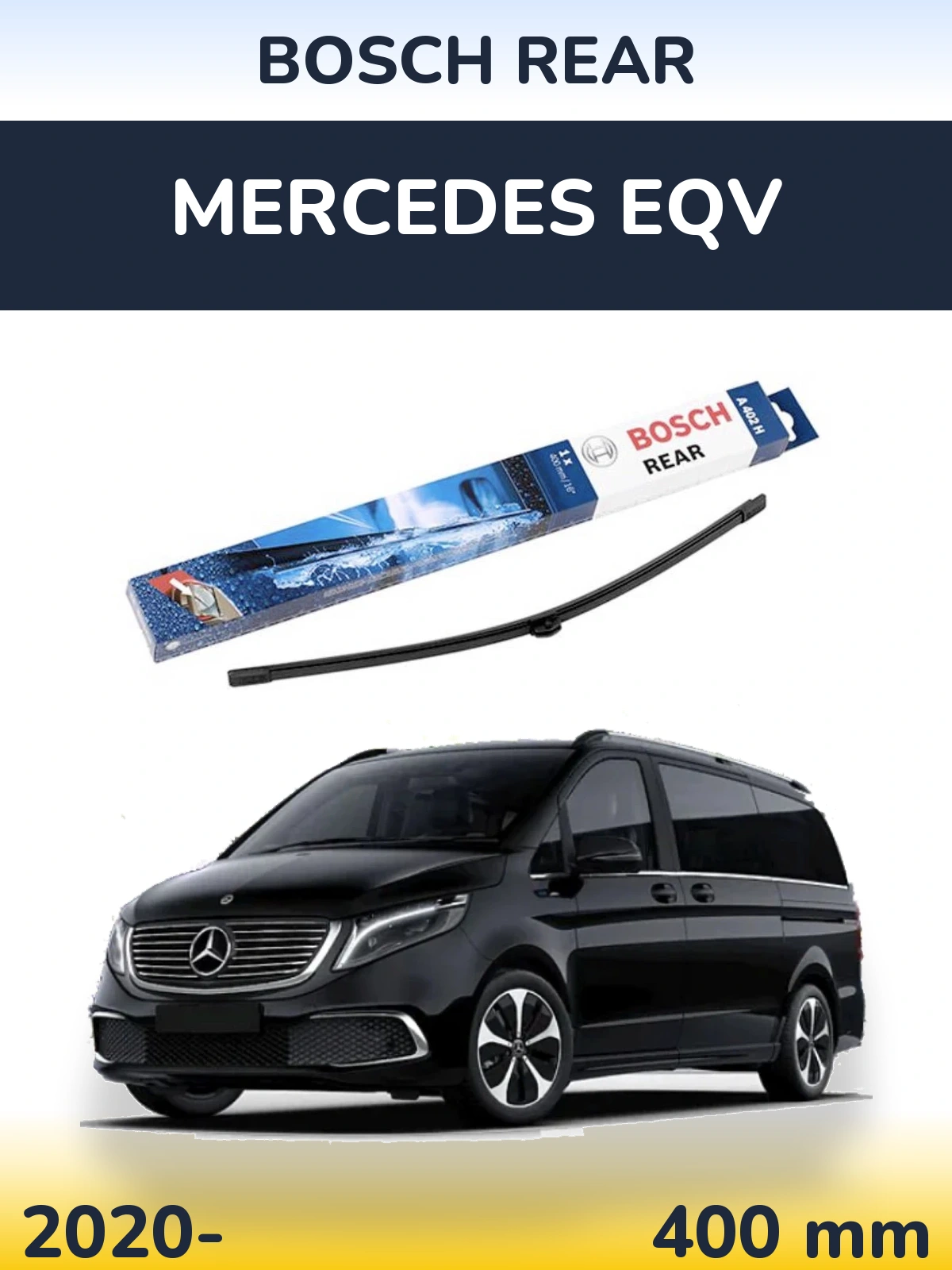 Rear wiper blade BOSCH Rear 400 mm for Mercedes EQV 2020-2026