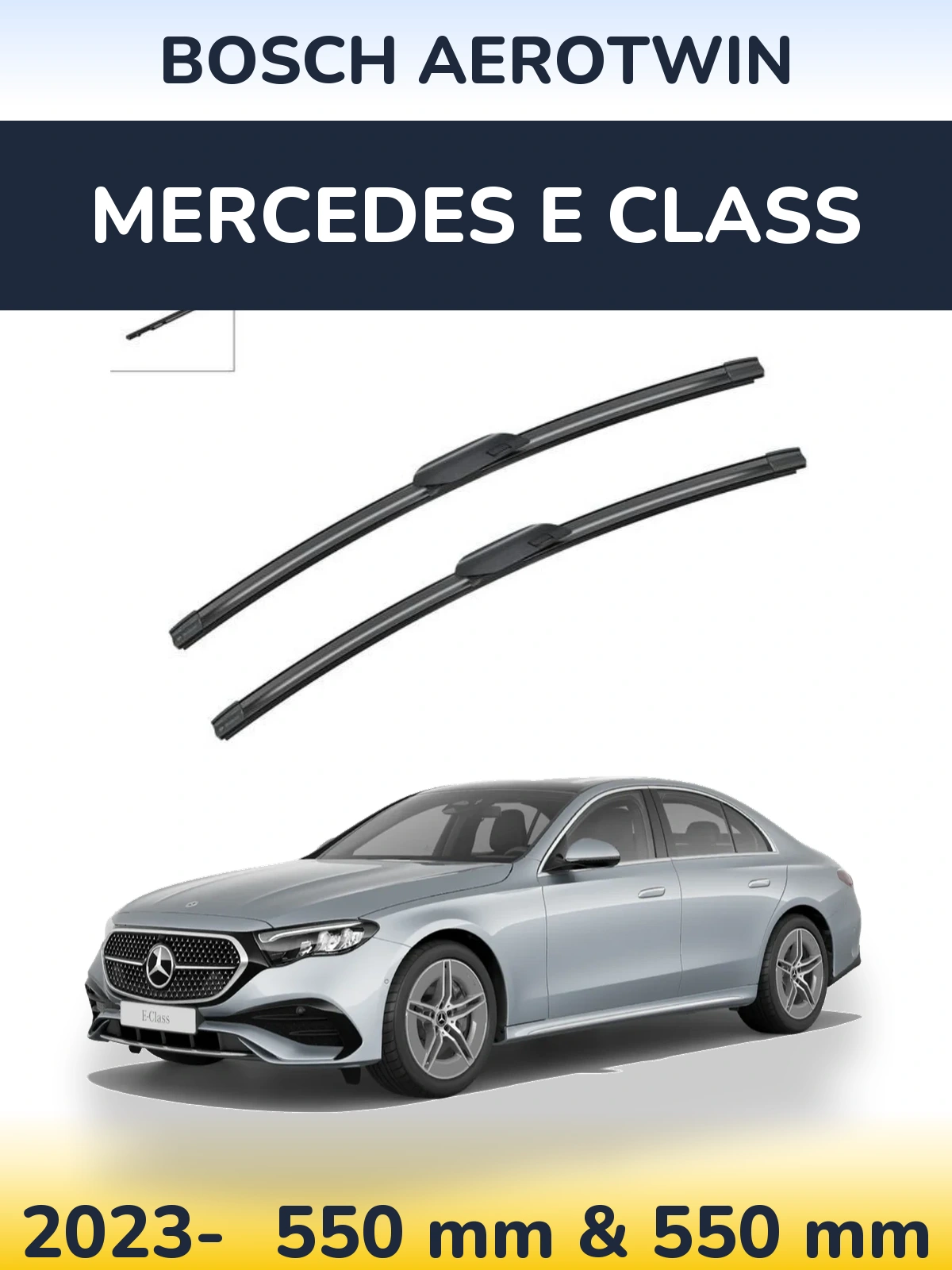 Front wiper blade set BOSCH AeroTwin 550 & 550 mm for Mercedes E Class 2023-2026