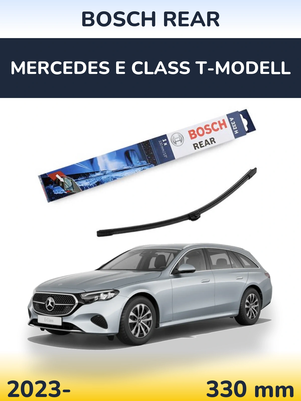 Tylna wycieraczka BOSCH Rear 330 mm do Mercedes Klasa E T-Modell 2023-2026