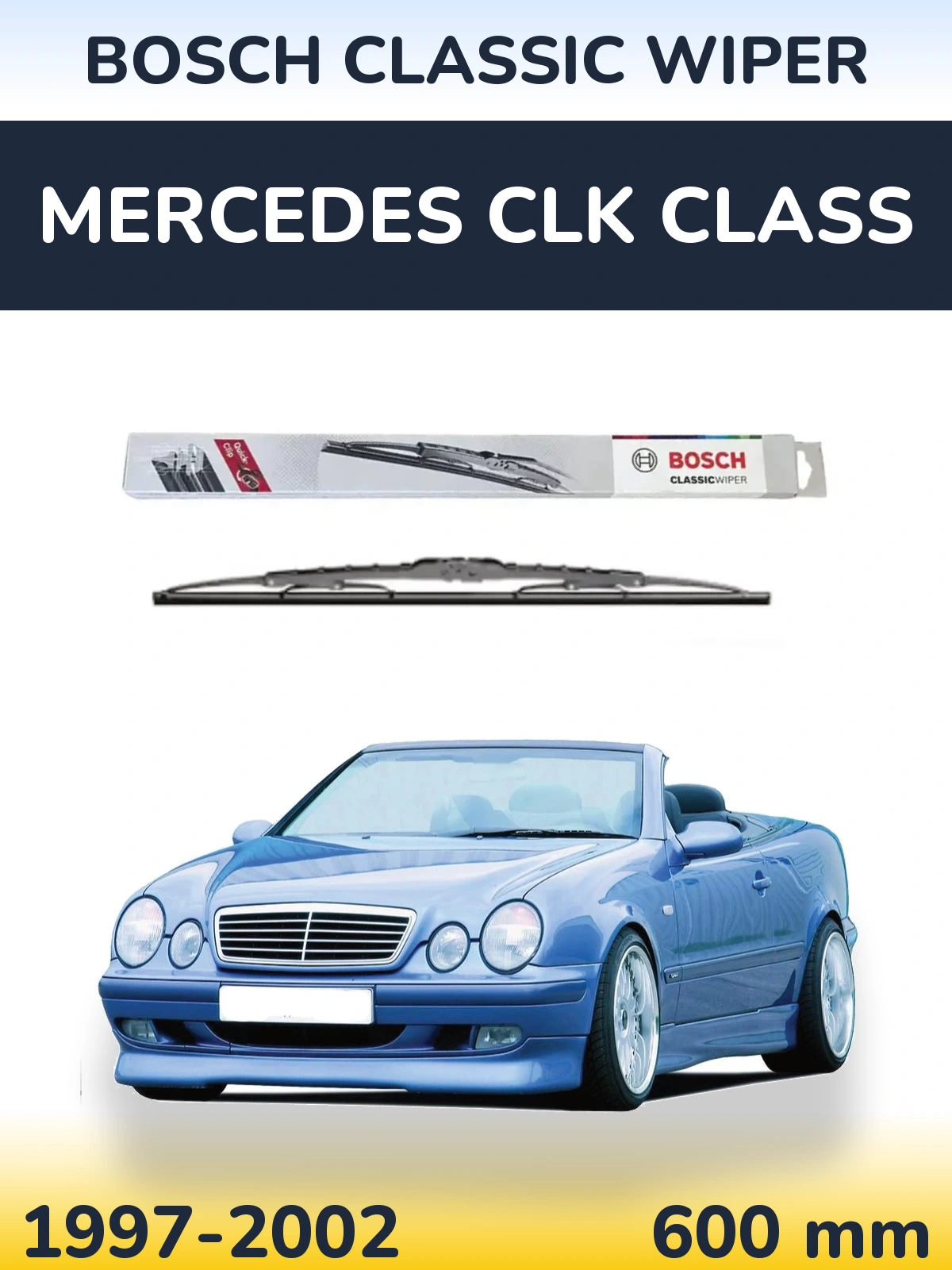 Передня щітка BOSCH Classic Wiper 600 мм для Mercedes CLK Class 1997-2002