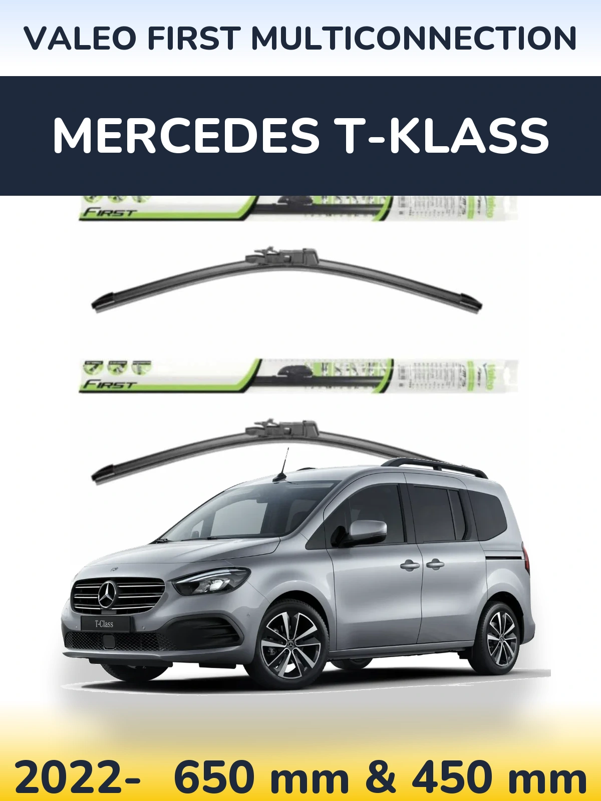 Комплект передних дворников Valeo First MultiConnection 650 & 450 мм для Mercedes T-Klass 2022-2026