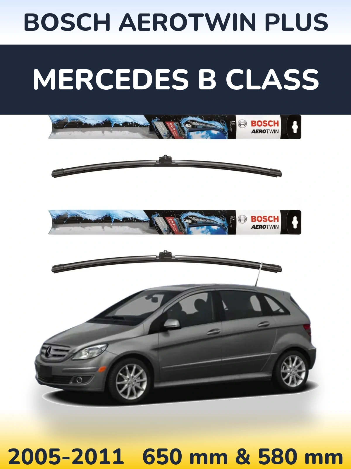 Комплект передних дворников BOSCH AeroTwin Plus 650 & 580 мм для Mercedes B Class 2005-2011