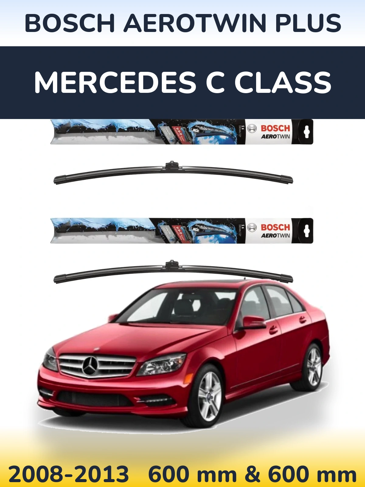 Front wiper blade set BOSCH AeroTwin Plus 600 & 600 mm for Mercedes C Class 2008-2013