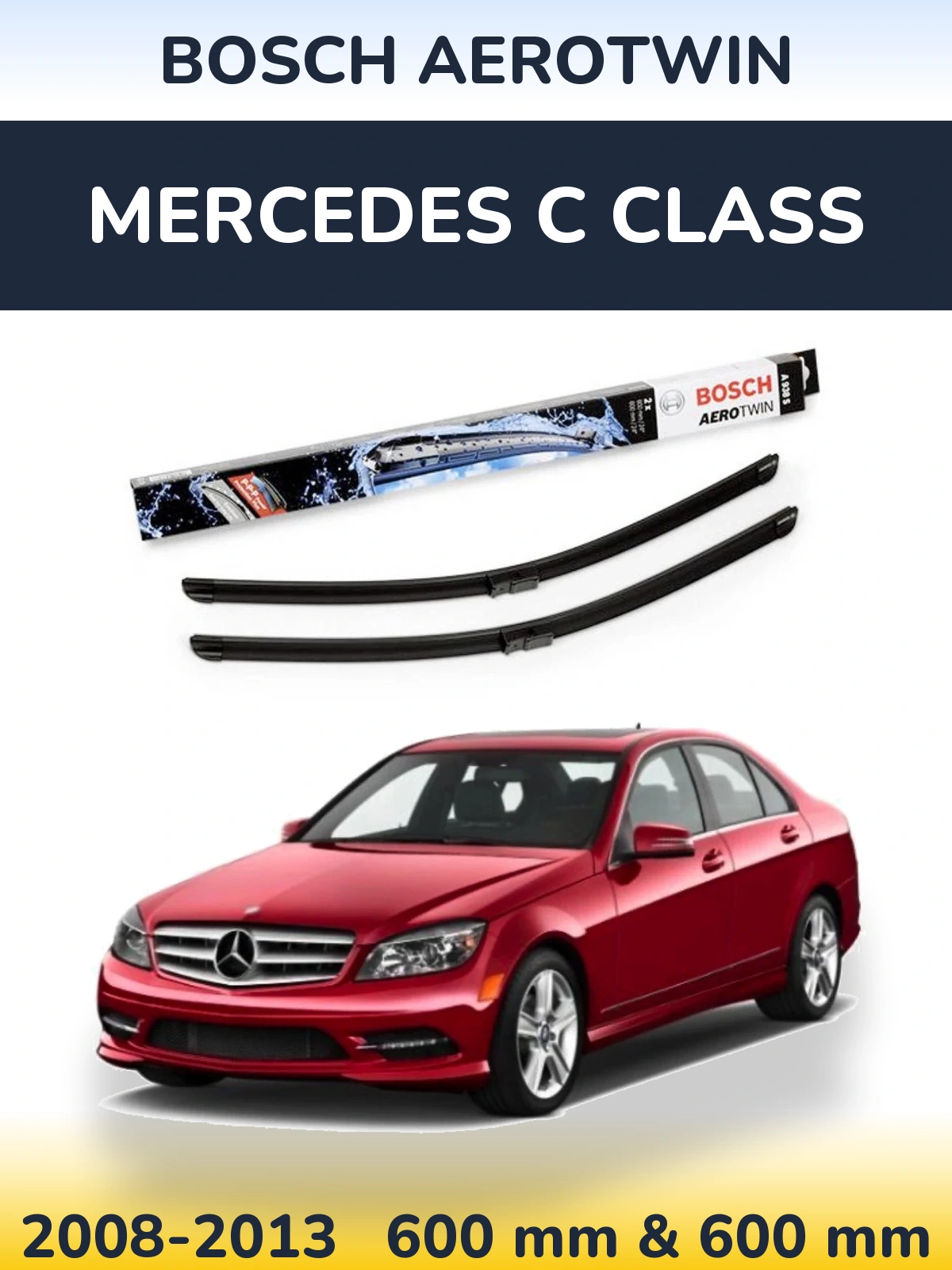 Front wiper blade set BOSCH AeroTwin 600 & 600 mm for Mercedes C Class 2008-2013
