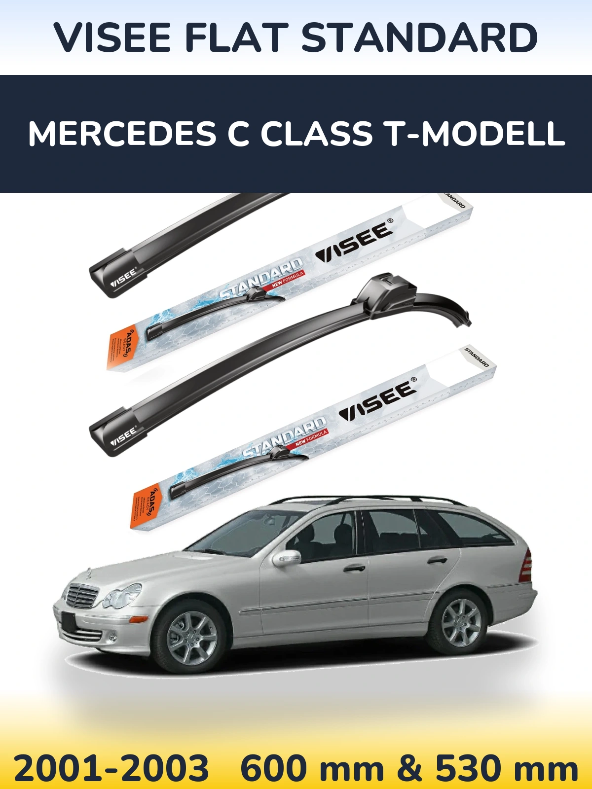 Komplet przednich wycieraczek VISEE FLAT STANDARD 600 & 530 mm do Mercedes Klasa C T-Modell 2001-2003