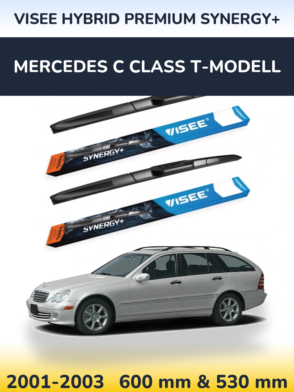 Front wiper blade set VISEE HYBRID PREMIUM SYNERGY+ 600 & 530 mm for Mercedes C Class T-Modell 2001-2003