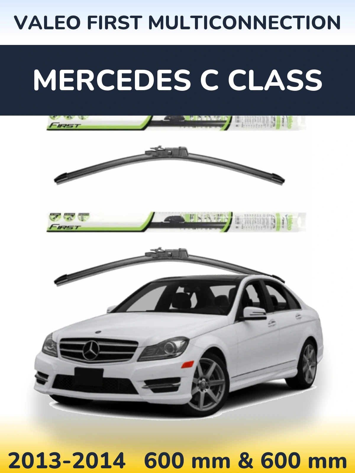 Комплект передних дворников Valeo First MultiConnection 600 & 600 мм для Mercedes C Class 2013-2014