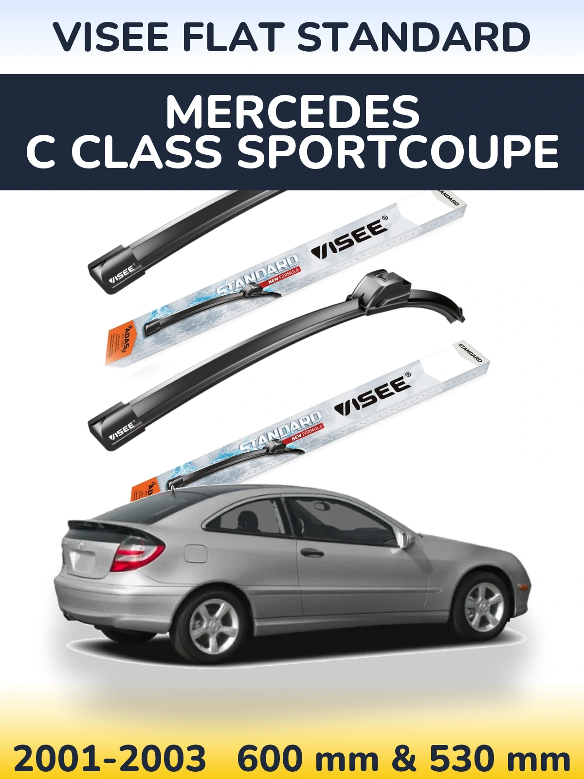 Front wiper blade set VISEE FLAT STANDARD 600 & 530 mm for Mercedes C Class Sportcoupe 2001-2003