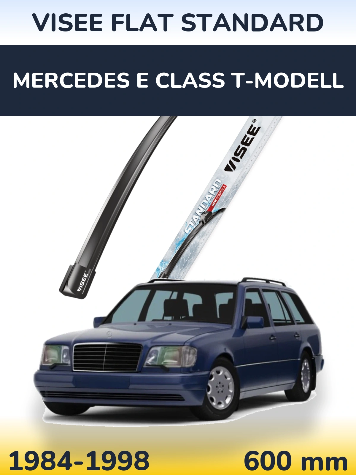 Przednia wycieraczka VISEE FLAT STANDARD 600 mm do Mercedes Klasa E T-Modell 1984-1998