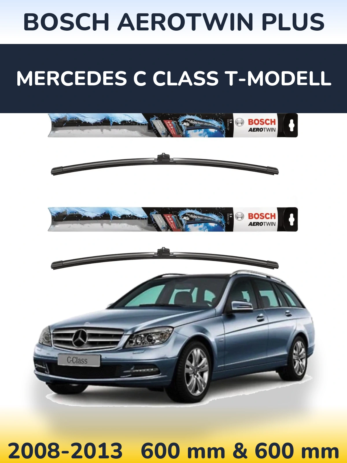 Komplet przednich wycieraczek BOSCH AeroTwin Plus 600 & 600 mm do Mercedes Klasa C T-Modell 2008-2013