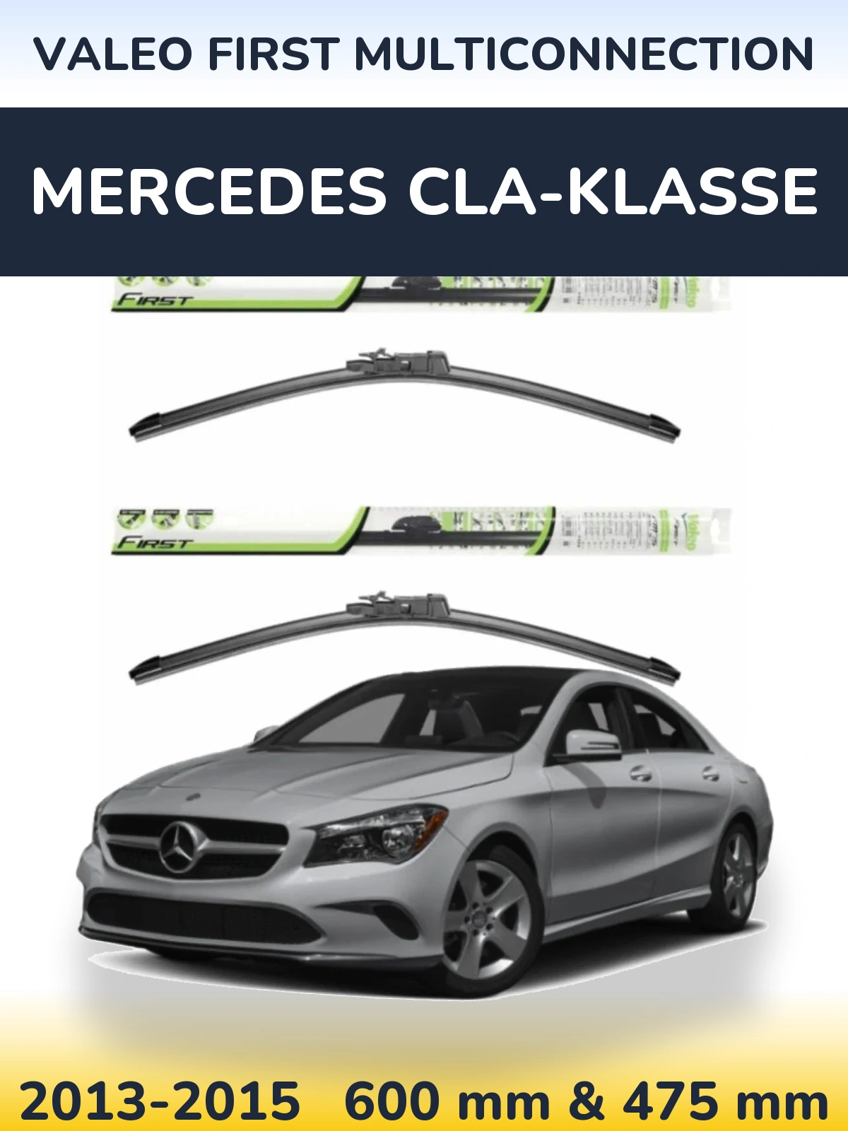 Комплект передних дворников Valeo First MultiConnection 600 & 475 мм для Mercedes CLA-Klasse 2013-2015