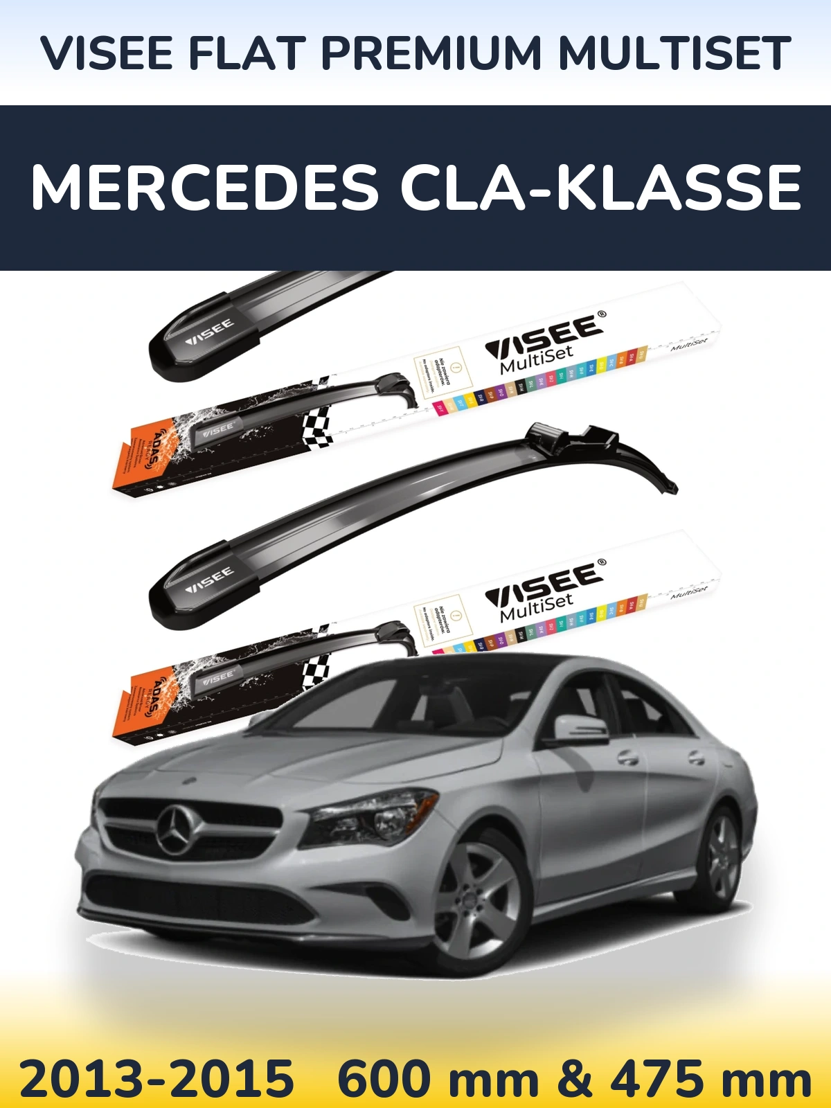 Комплект передних дворников VISEE FLAT PREMIUM MultiSet 600 & 475 мм для Mercedes CLA-Klasse 2013-2015