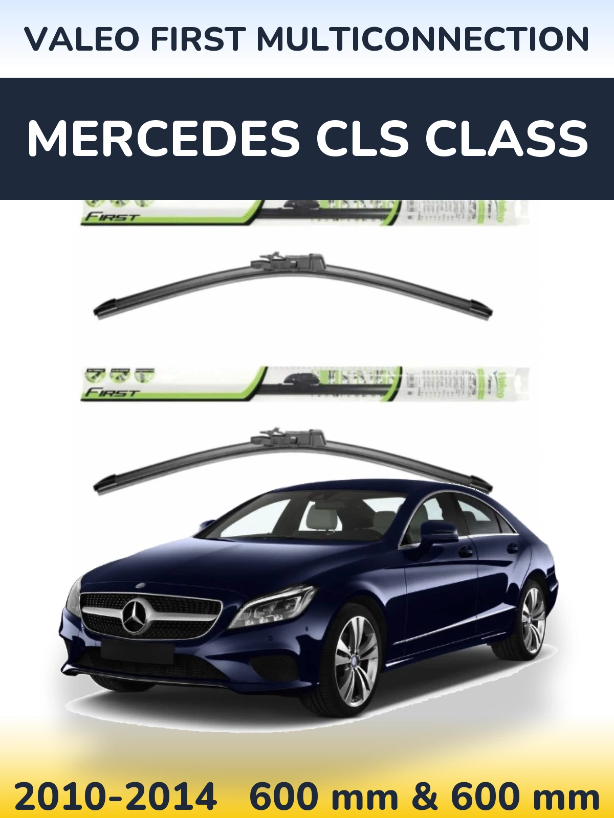 Front wiper blade set Valeo First MultiConnection 600 & 600 mm for Mercedes CLS Class 2010-2014