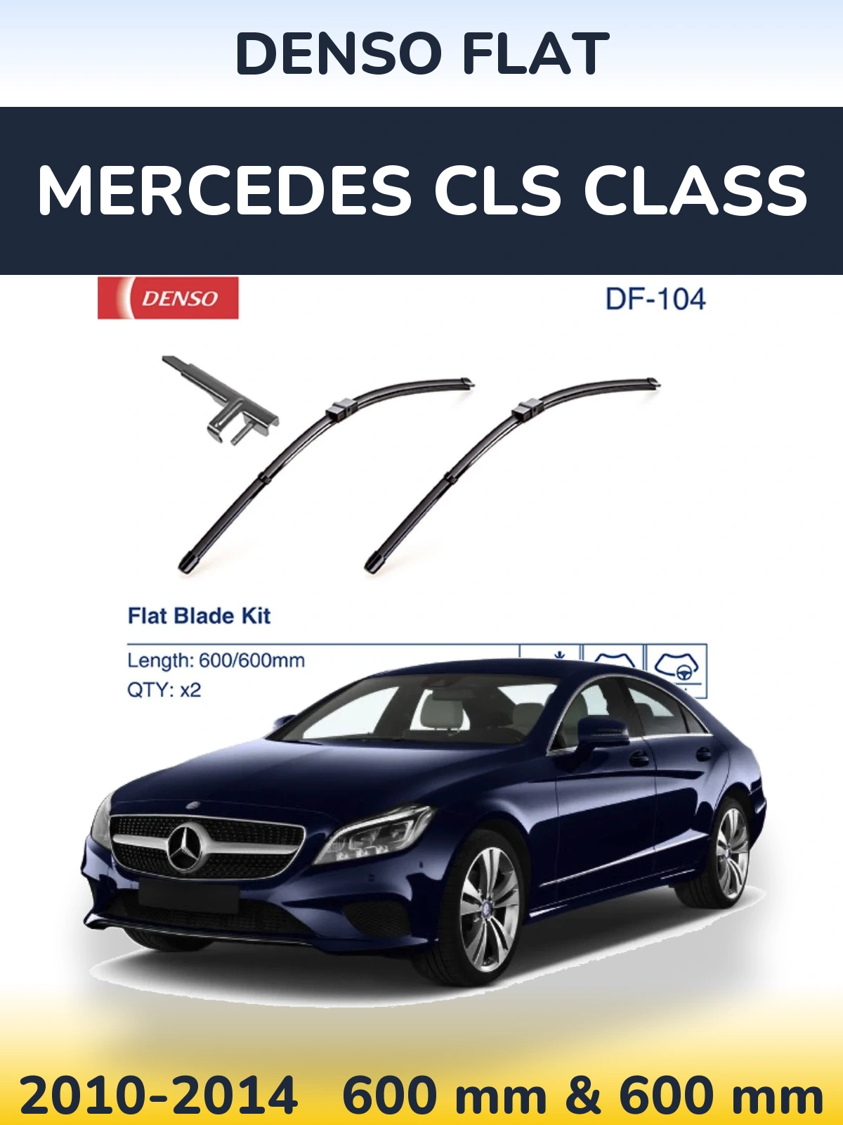 Комплект передніх щіток Denso Flat 600 & 600 мм для Mercedes CLS Class 2010-2014
