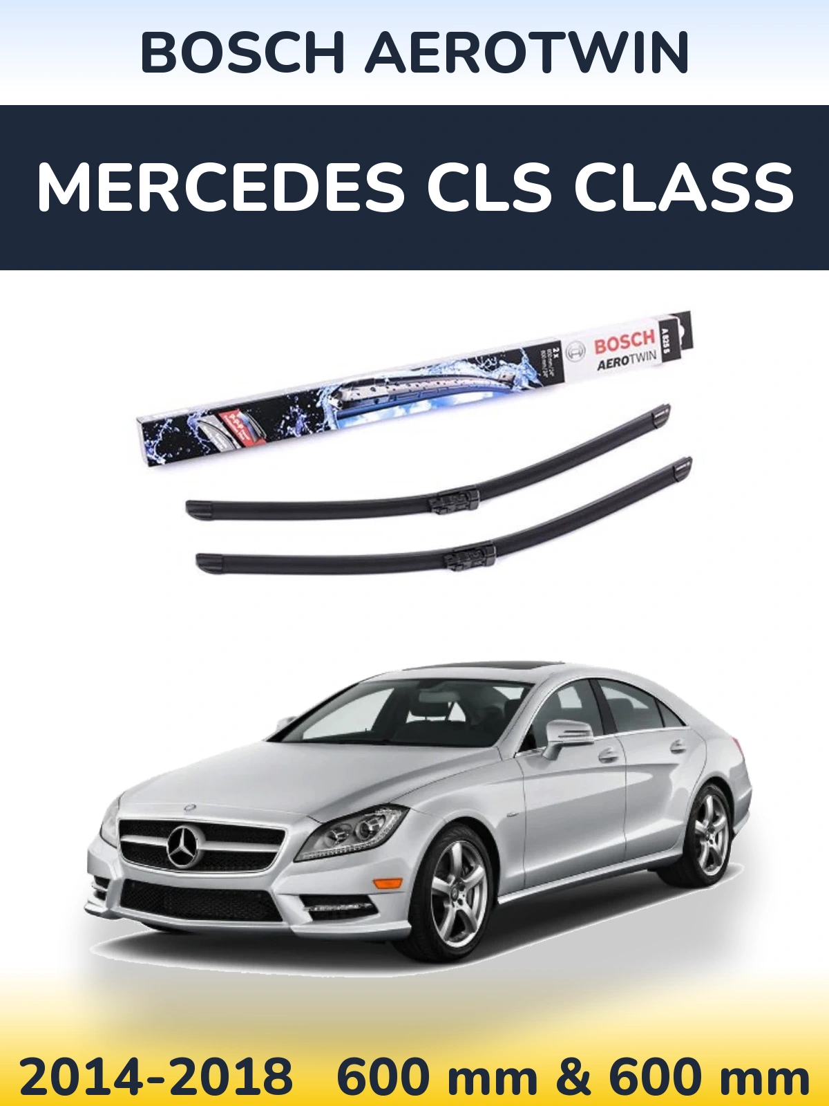 Front wiper blade set BOSCH AeroTwin 600 & 600 mm for Mercedes CLS Class 2014-2018