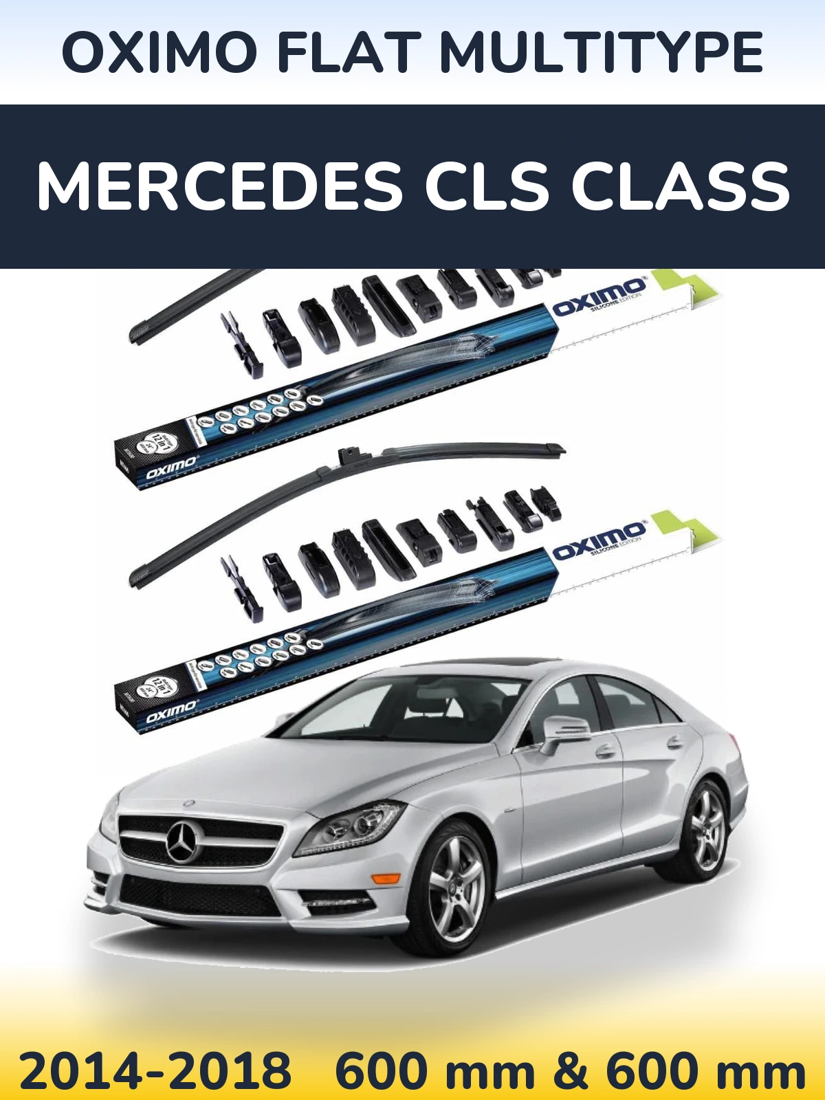 Front wiper blade set Oximo Flat MultiTypee 600 & 600 mm for Mercedes CLS Class 2014-2018