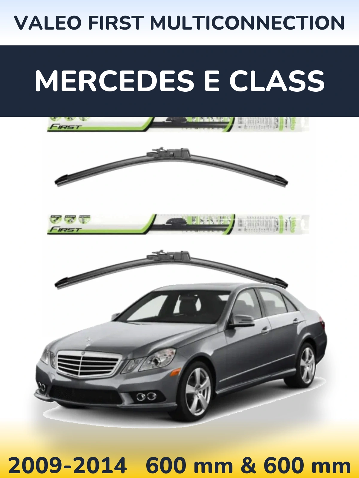 Комплект передних дворников Valeo First MultiConnection 600 & 600 мм для Mercedes E Class 2009-2014
