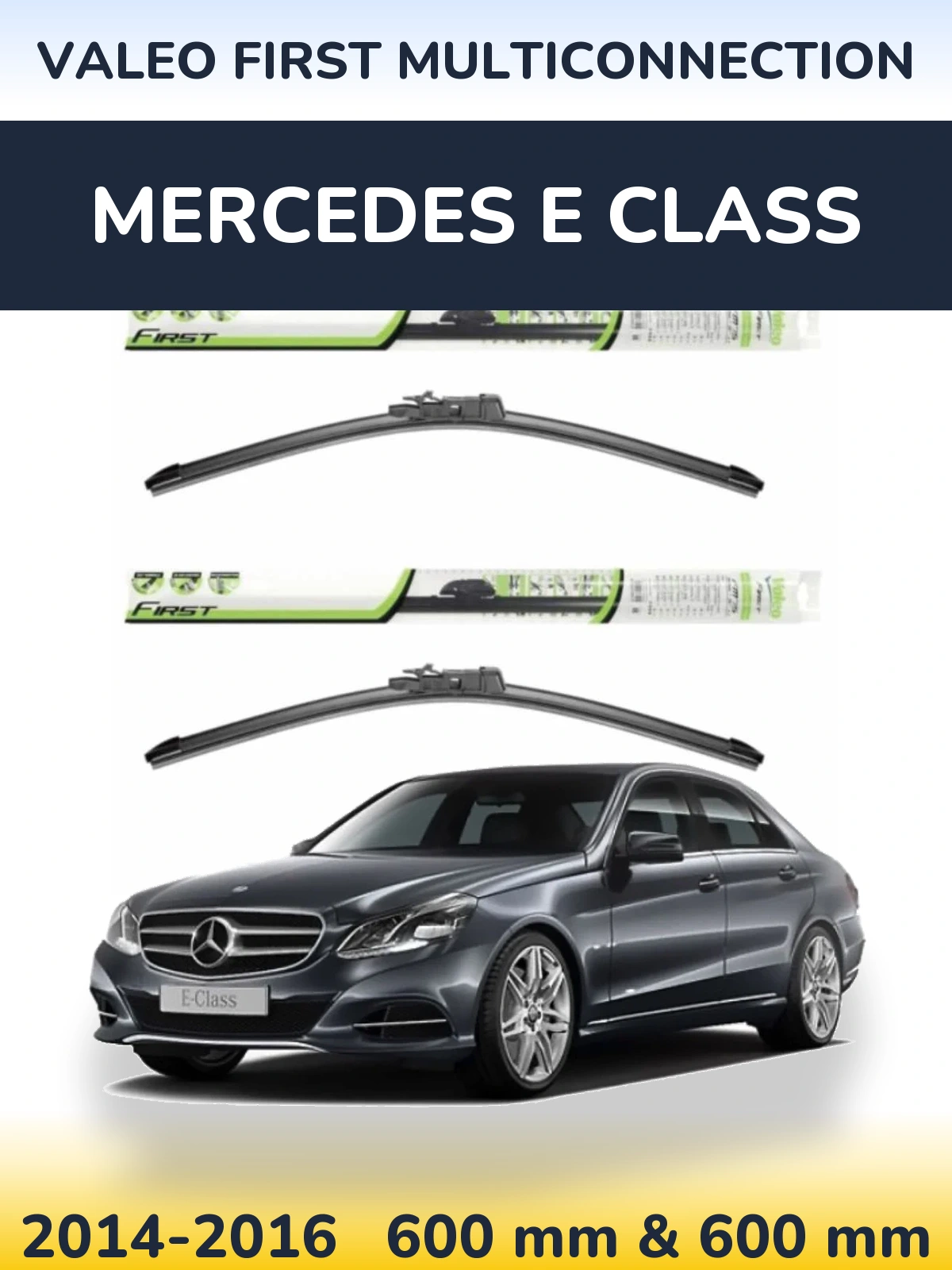 Komplet przednich wycieraczek Valeo First MultiConnection 600 & 600 mm do Mercedes Klasa E 2014-2016