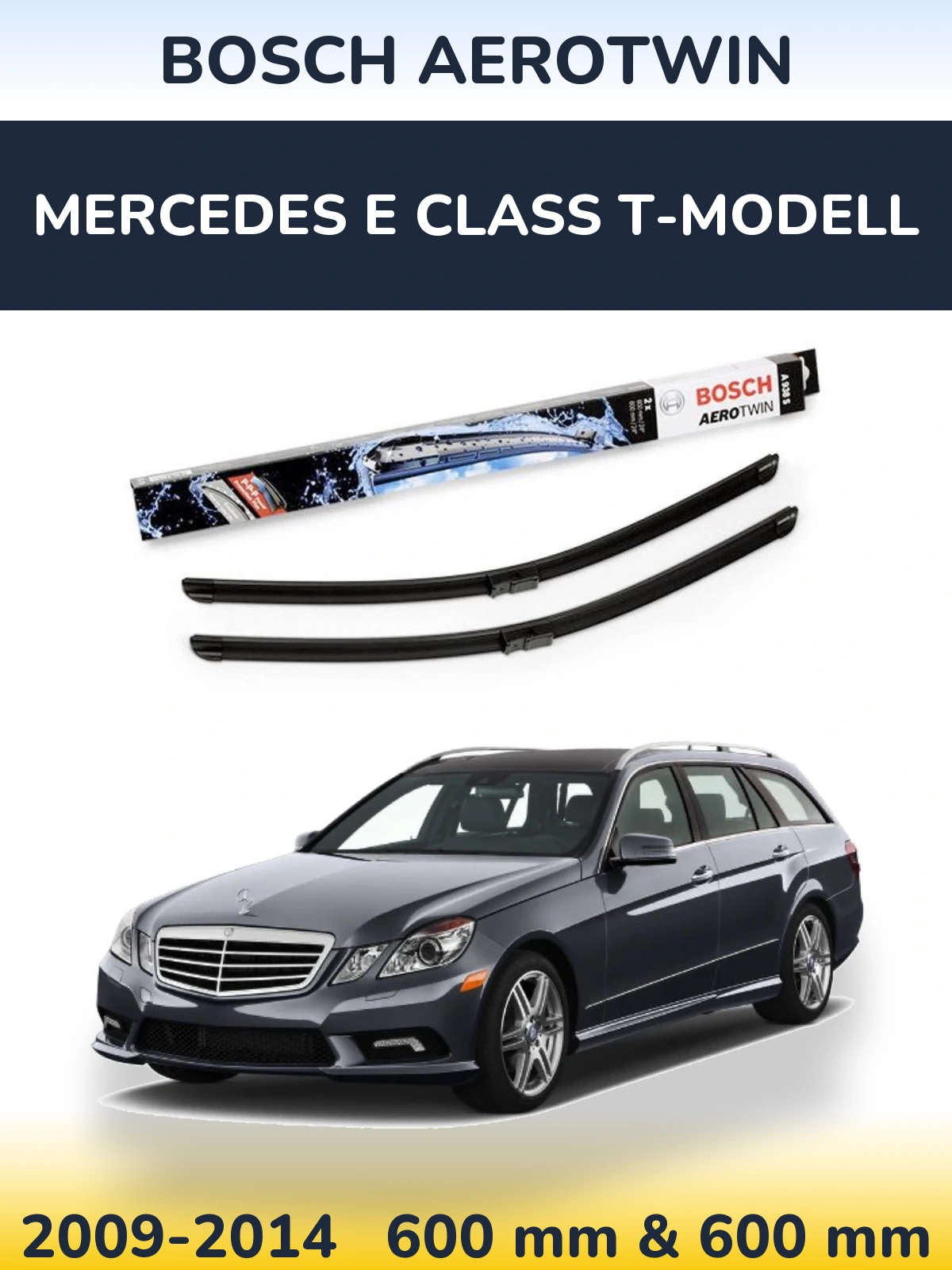Комплект передніх щіток BOSCH AeroTwin 600 & 600 мм для Mercedes E Class T-Модельl 2009-2014
