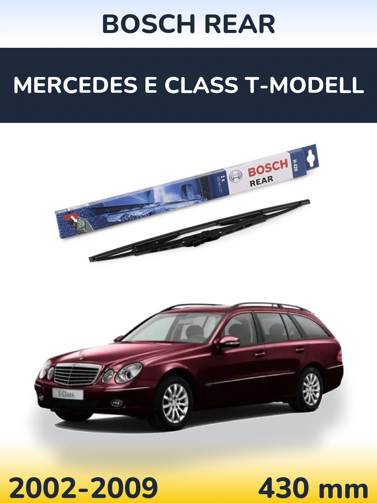 Задня щітка BOSCH Rear 425 мм для Mercedes E Class T-Модельl 2002-2009
