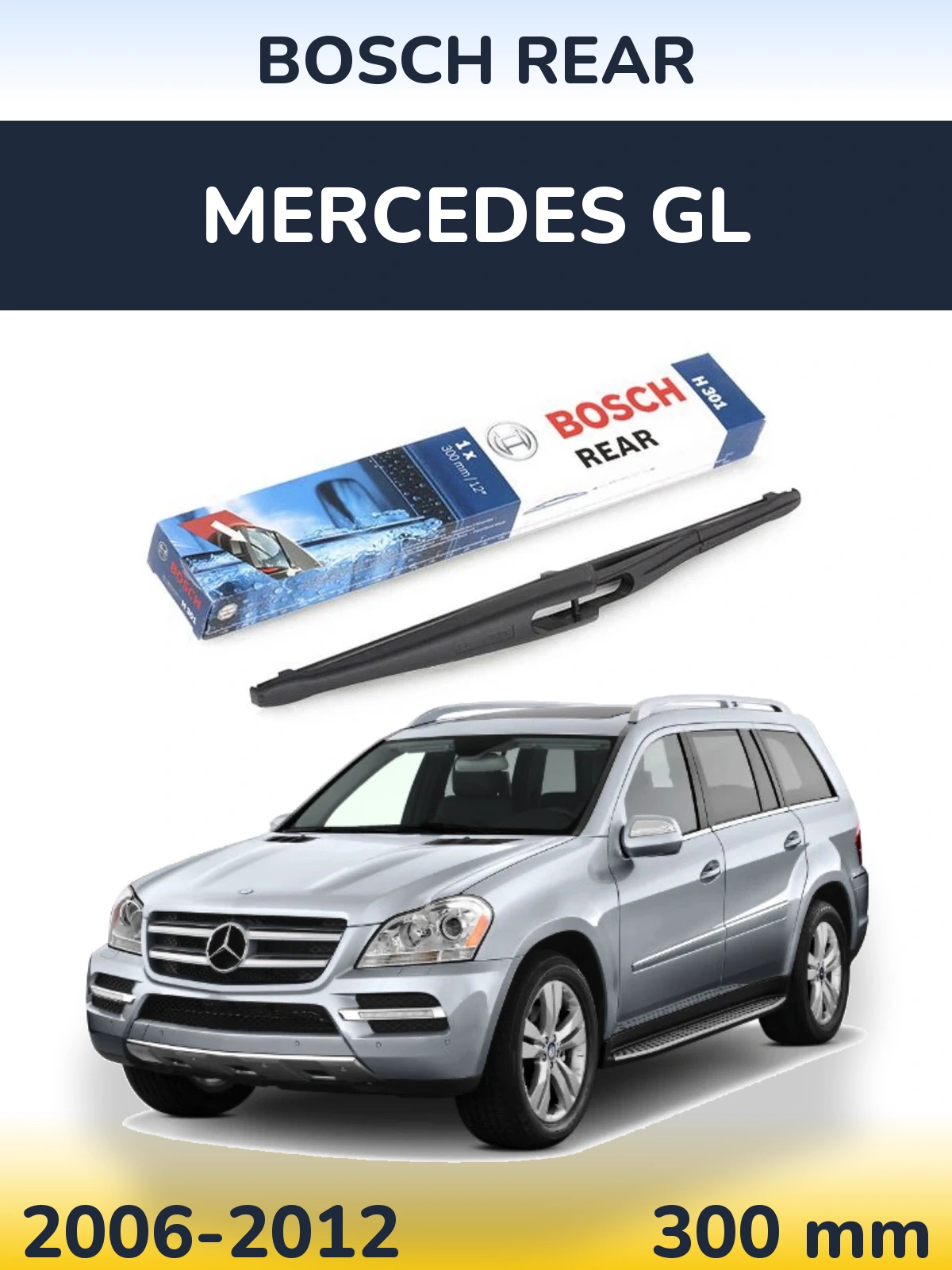 Tylna wycieraczka BOSCH Rear 300 mm do Mercedes GL 2006-2012