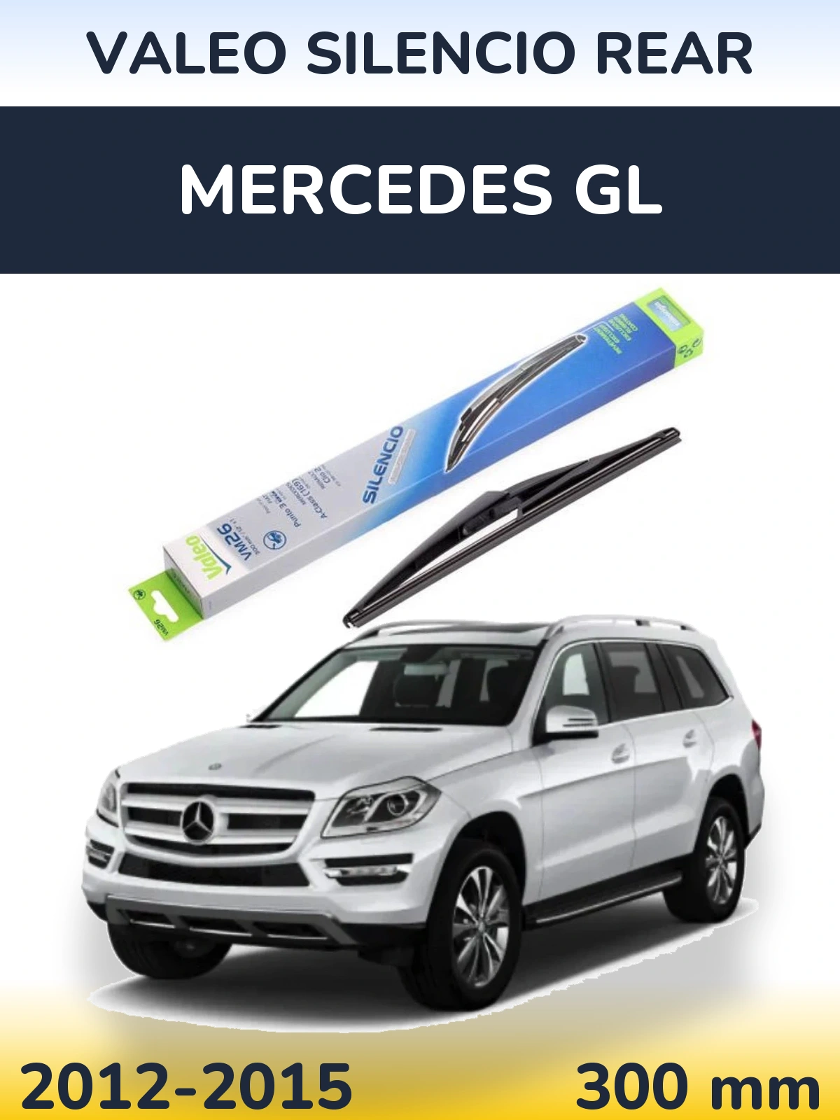 Tylna wycieraczka Valeo Silencio Rear 300 mm do Mercedes GL 2012-2015
