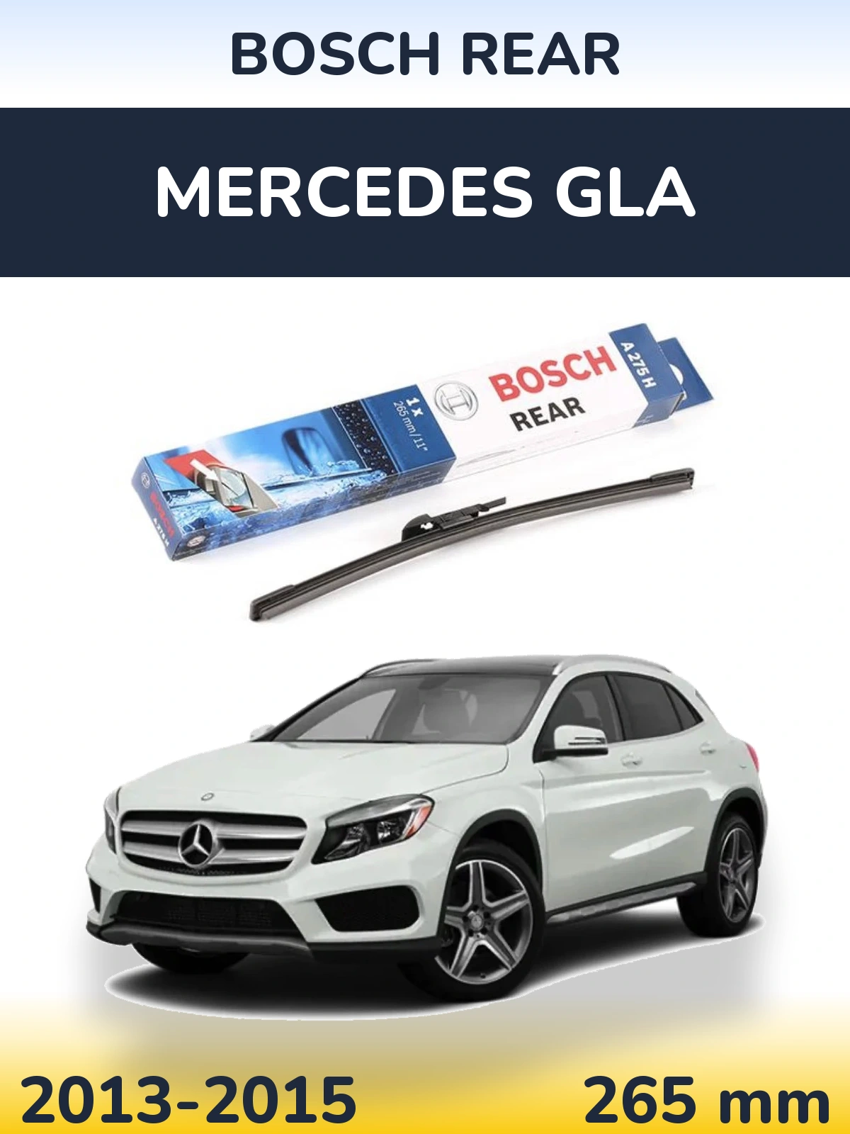 Задня щітка BOSCH Rear 265 мм для Mercedes GLA 2013-2015