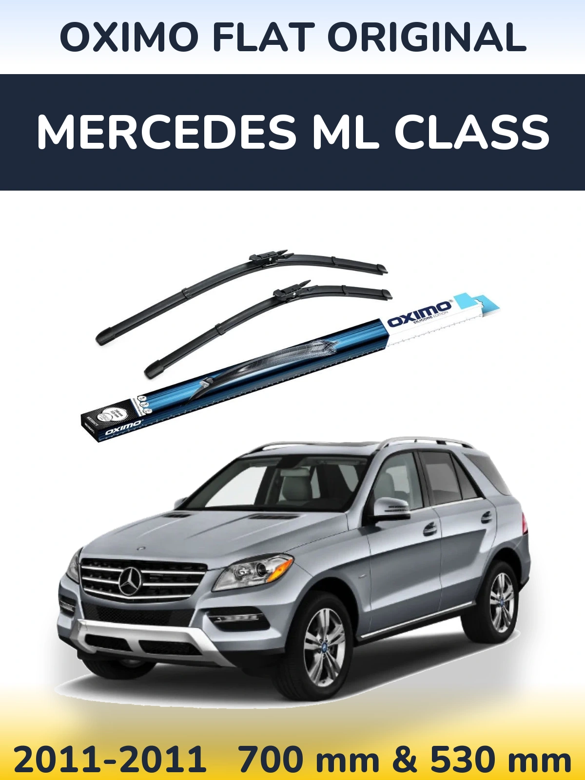 Front wiper blade set Oximo Flat Original 700 & 530 mm for Mercedes ML Class 2011-2011