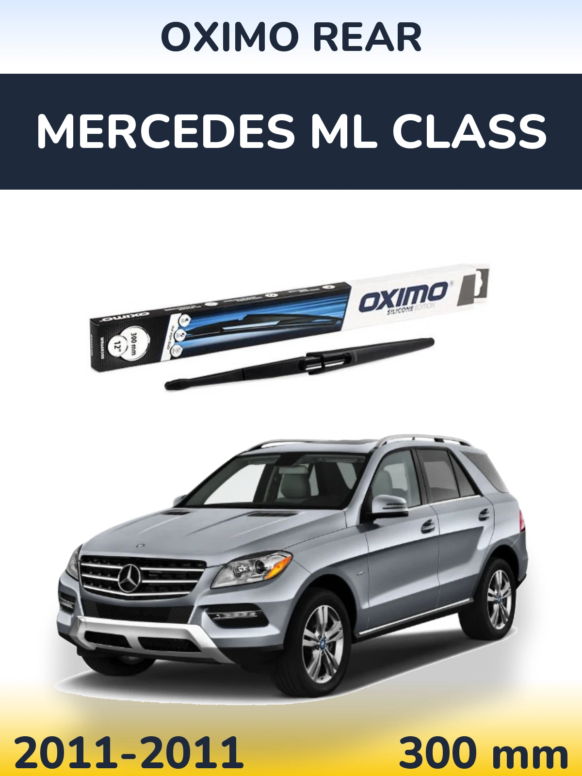 Tylna wycieraczka Oximo Rear 300 mm do Mercedes Klasa ML 2011-2011
