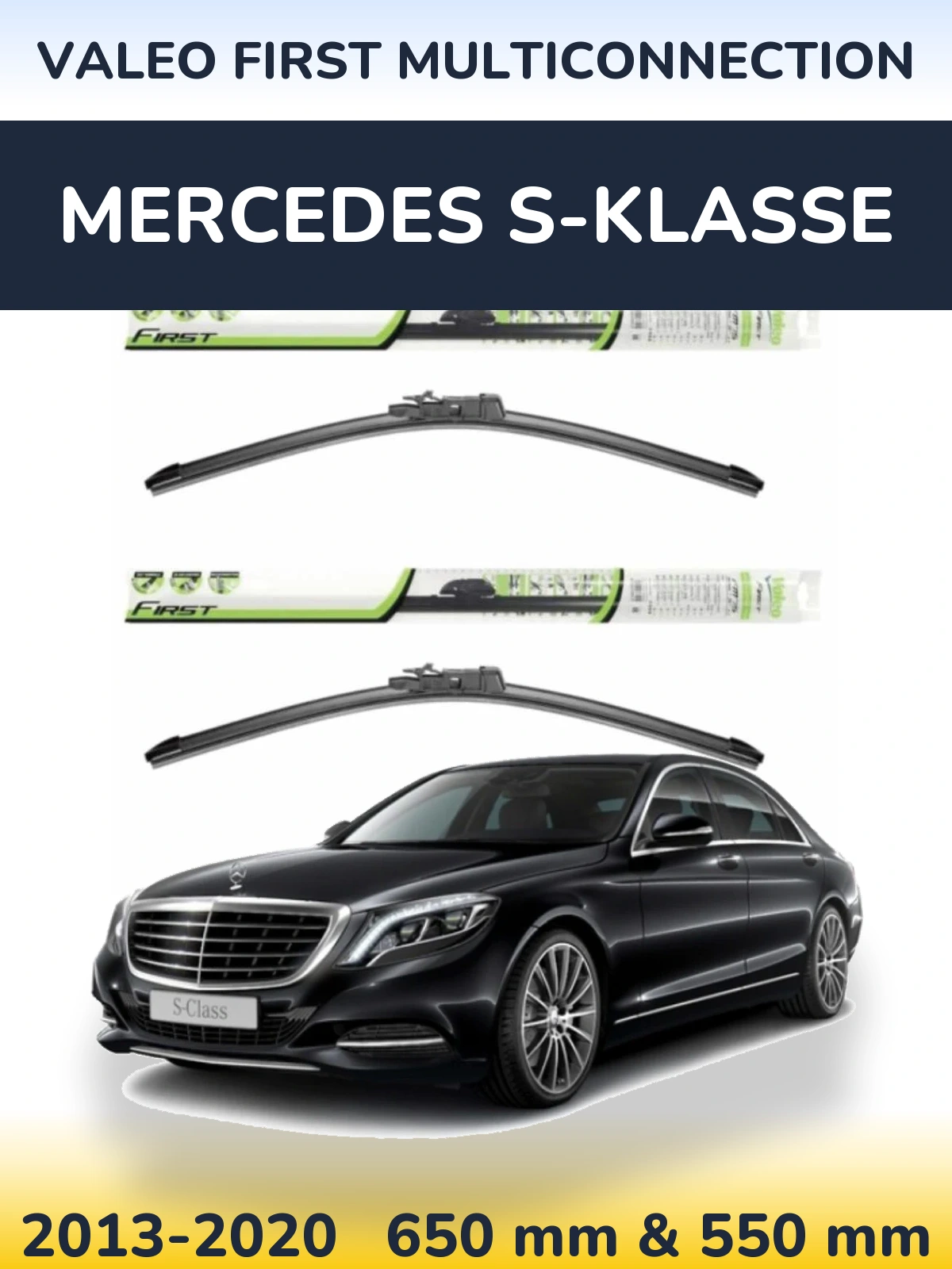 Комплект передніх щіток Valeo First MultiConnection 650 & 550 мм для Mercedes S-Klasse 2013-2020