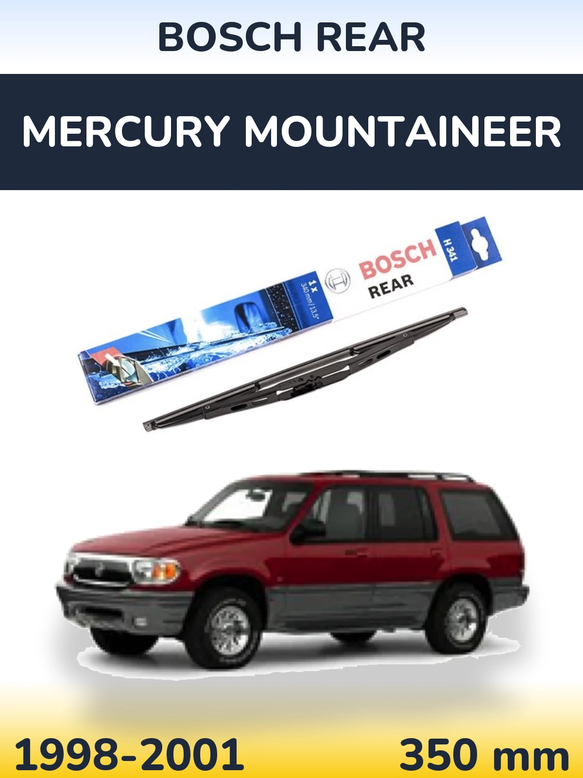 Rear wiper blade BOSCH Rear 340 mm for Mercury Mountaineer 1998-2001