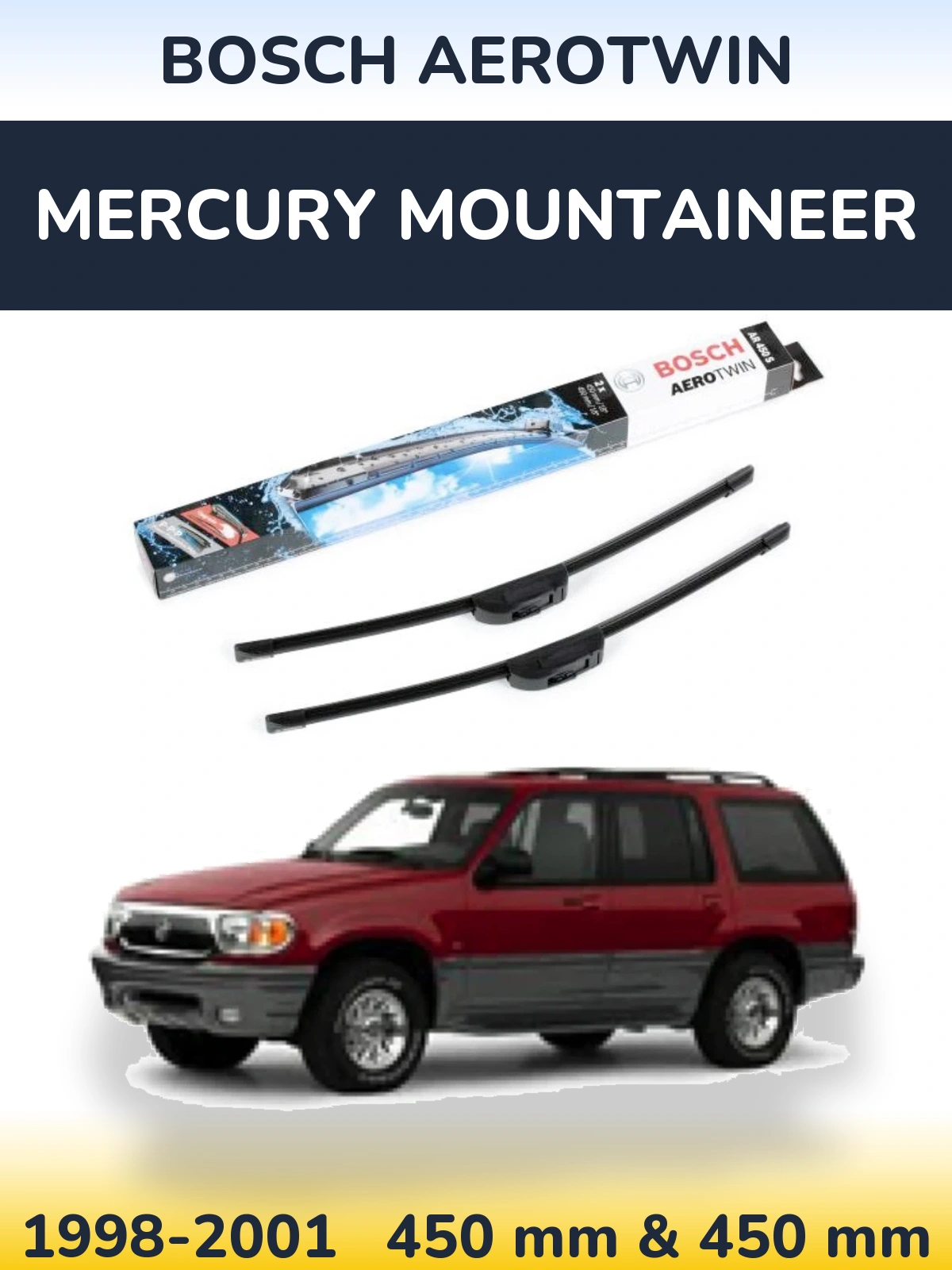 Комплект передних дворников BOSCH AeroTwin 450 & 450 мм для Mercury Mountaineer 1998-2001